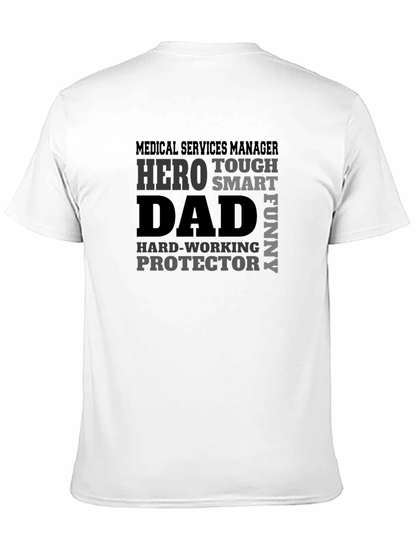 Medical Services Manager Hero Dad T-Shirt