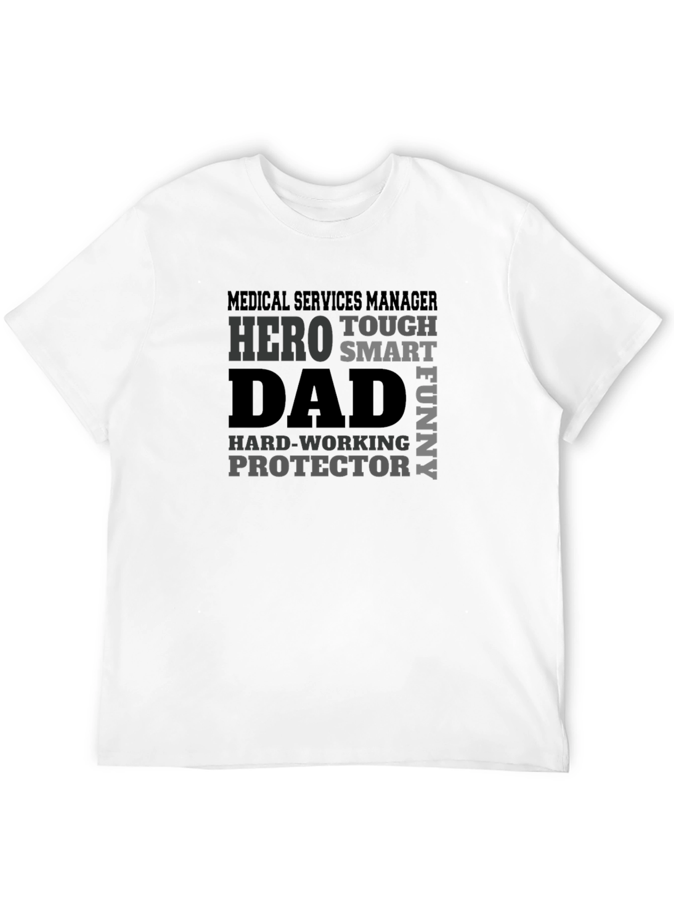Medical Services Manager Hero Dad T-Shirt