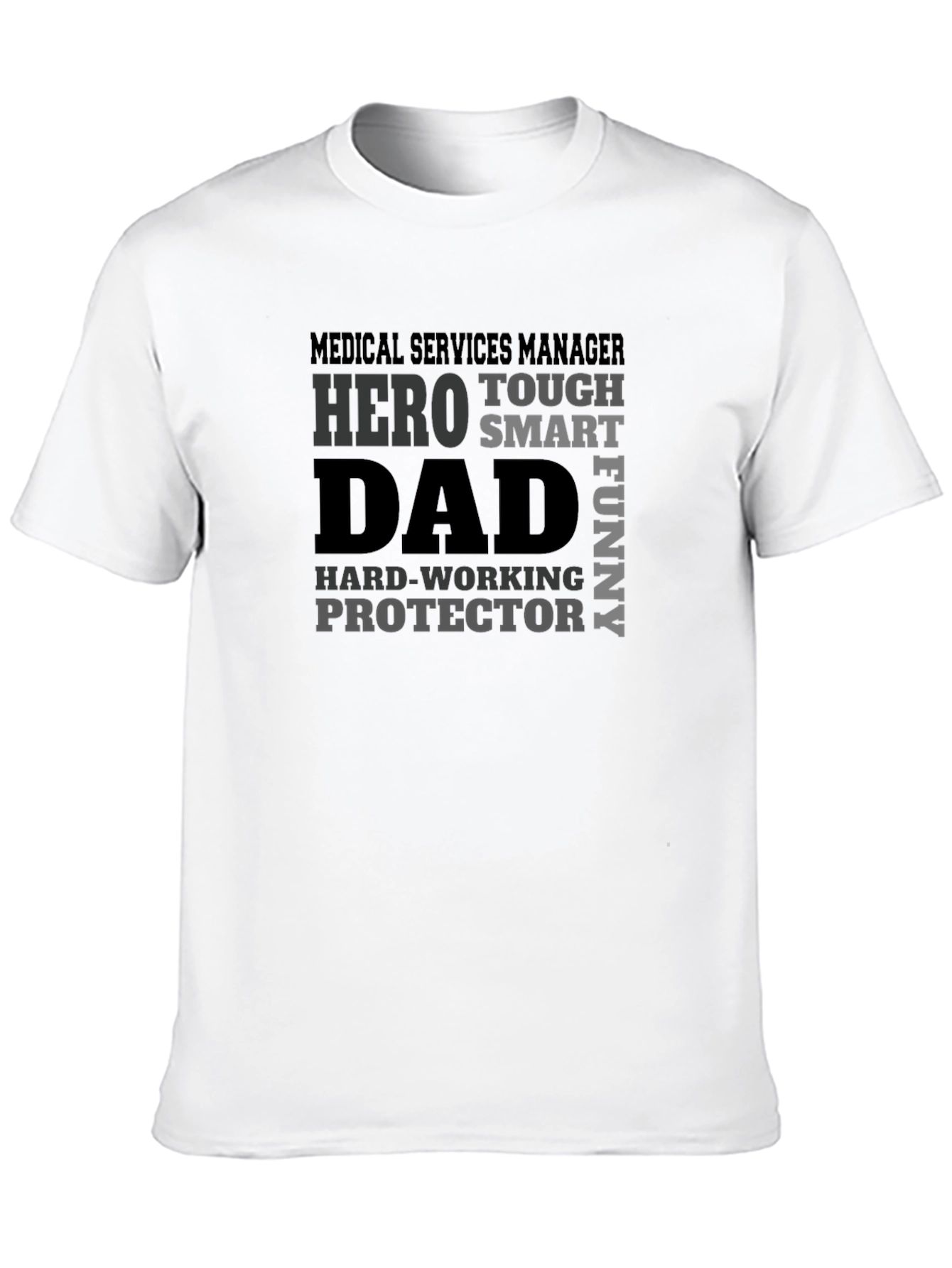 Medical Services Manager Hero Dad T-Shirt