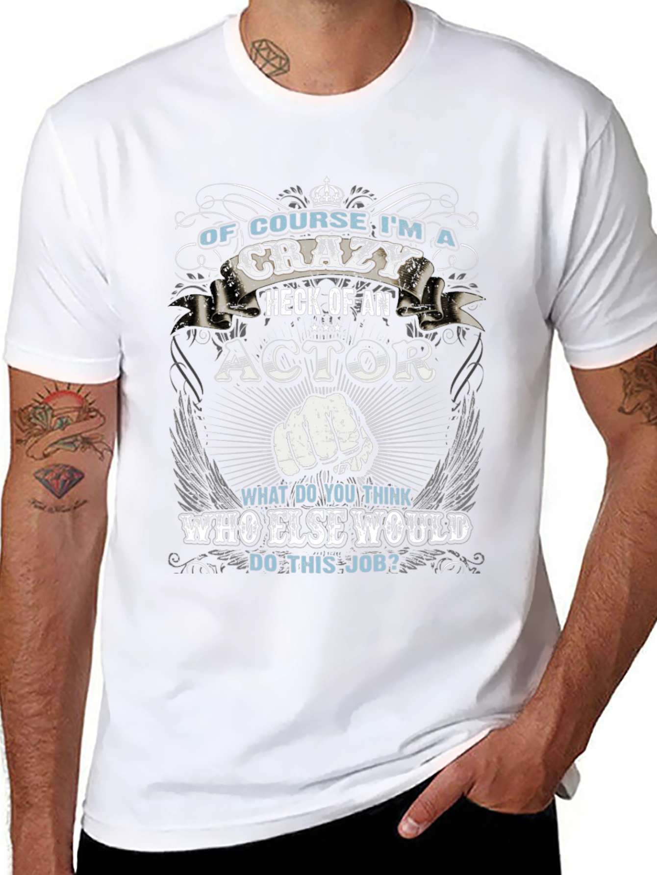 Crazy Actor T-Shirt Funny Gift