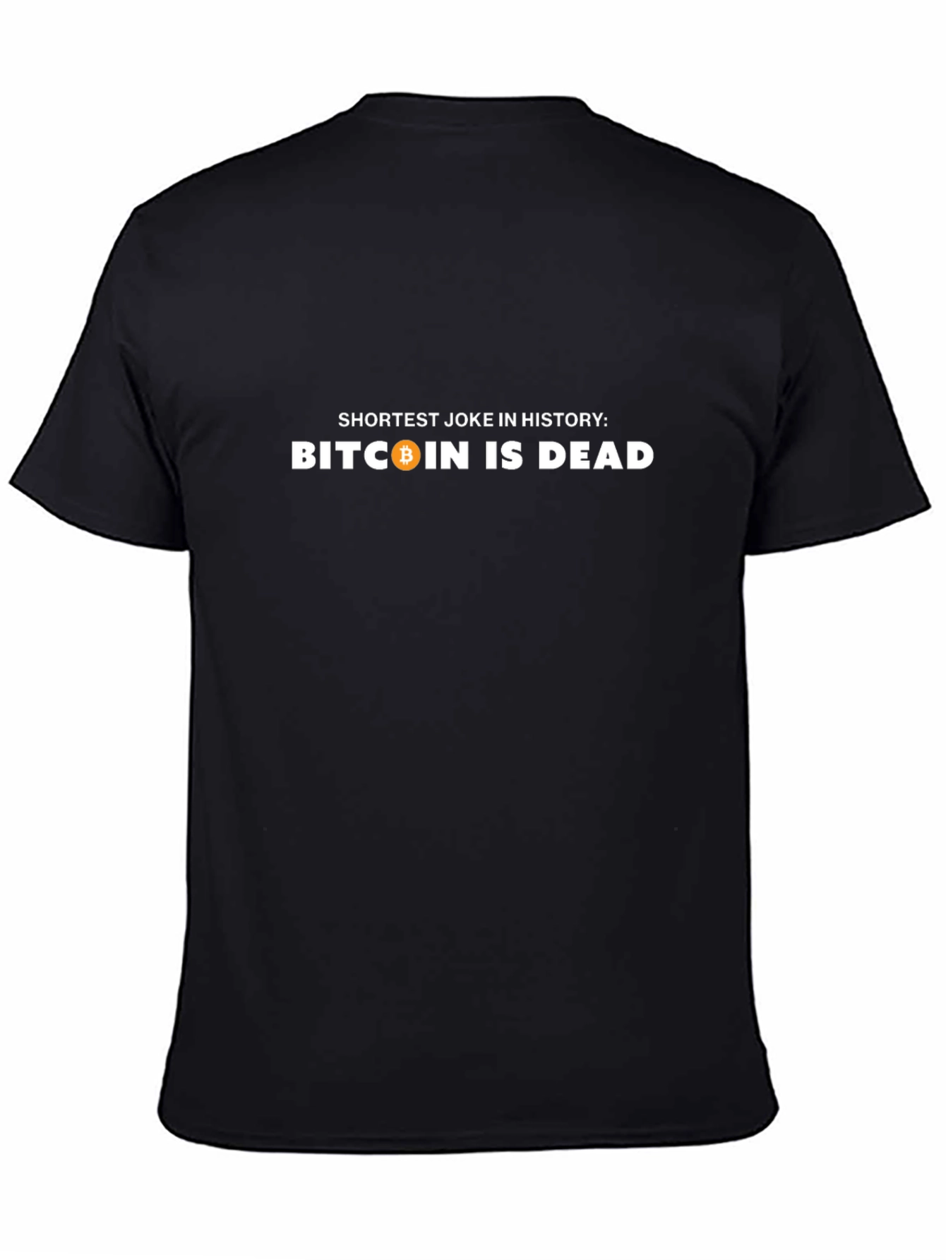 Bitcoin Is Dead Graphic T-Shirt