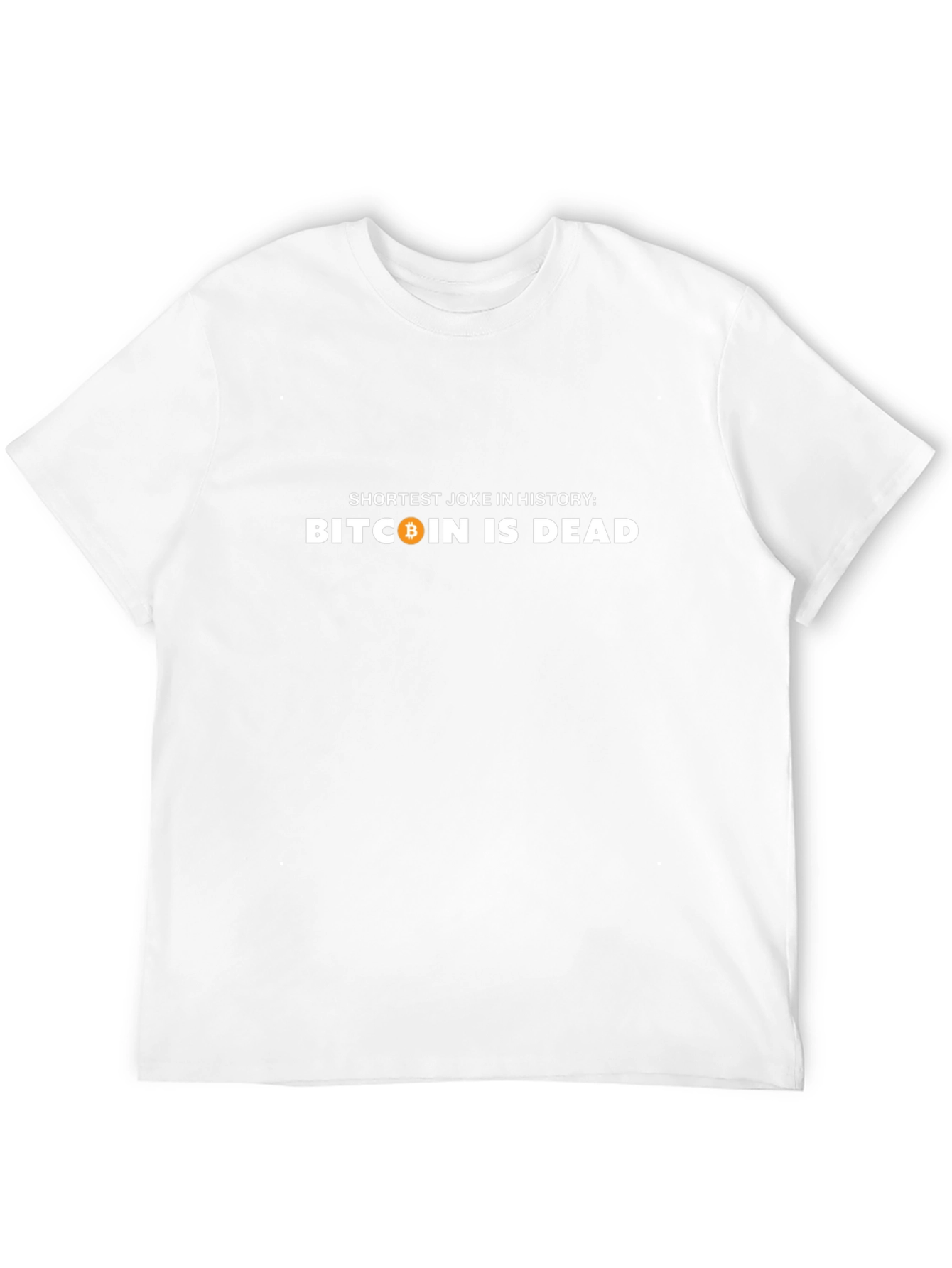 Bitcoin Is Dead Graphic T-Shirt