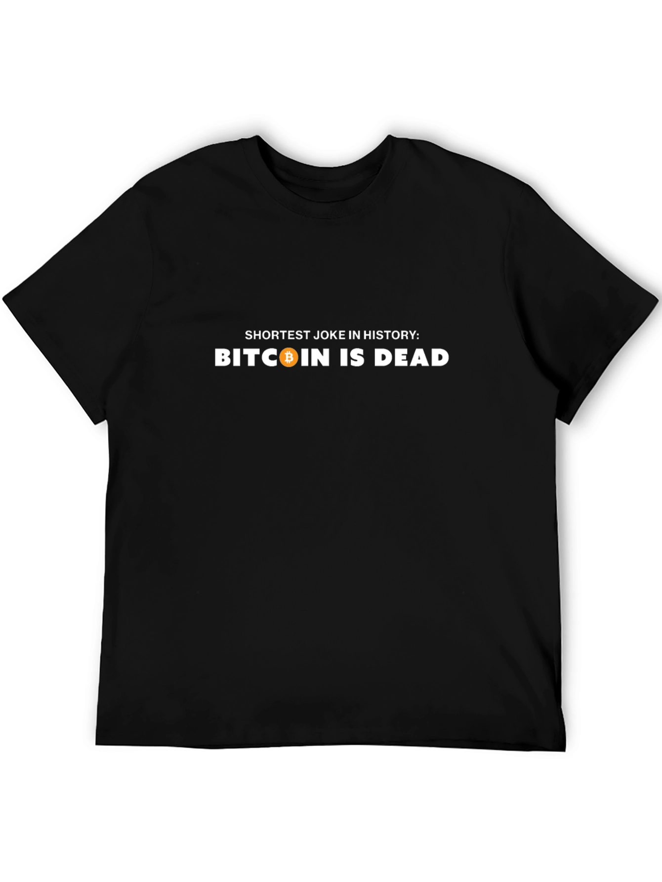 Bitcoin Is Dead Graphic T-Shirt