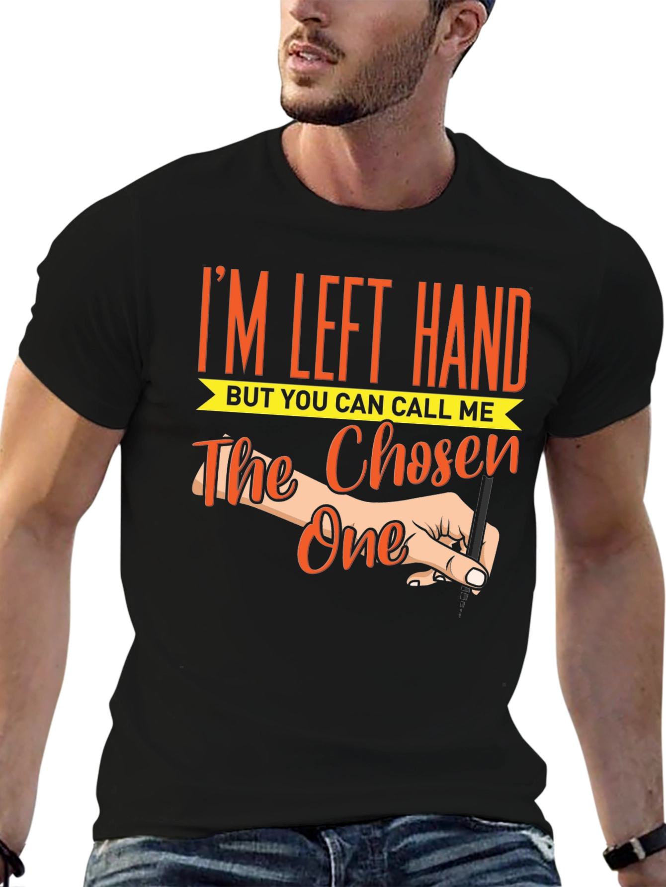 Im Left Handed The Chosen One T-Shirt