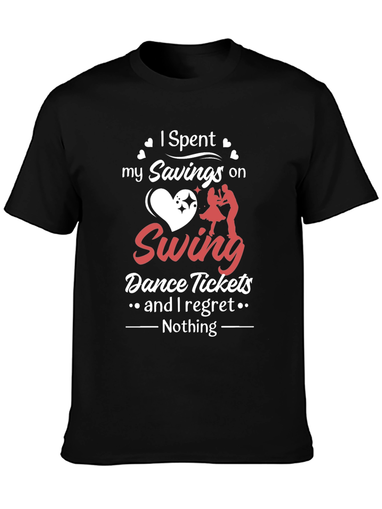 Swing Dance T-Shirt: Spent My Savings