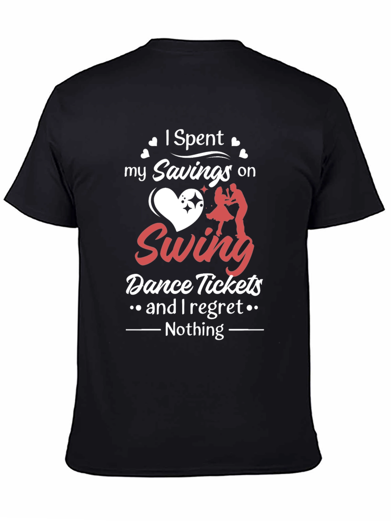 Swing Dance T-Shirt: Spent My Savings