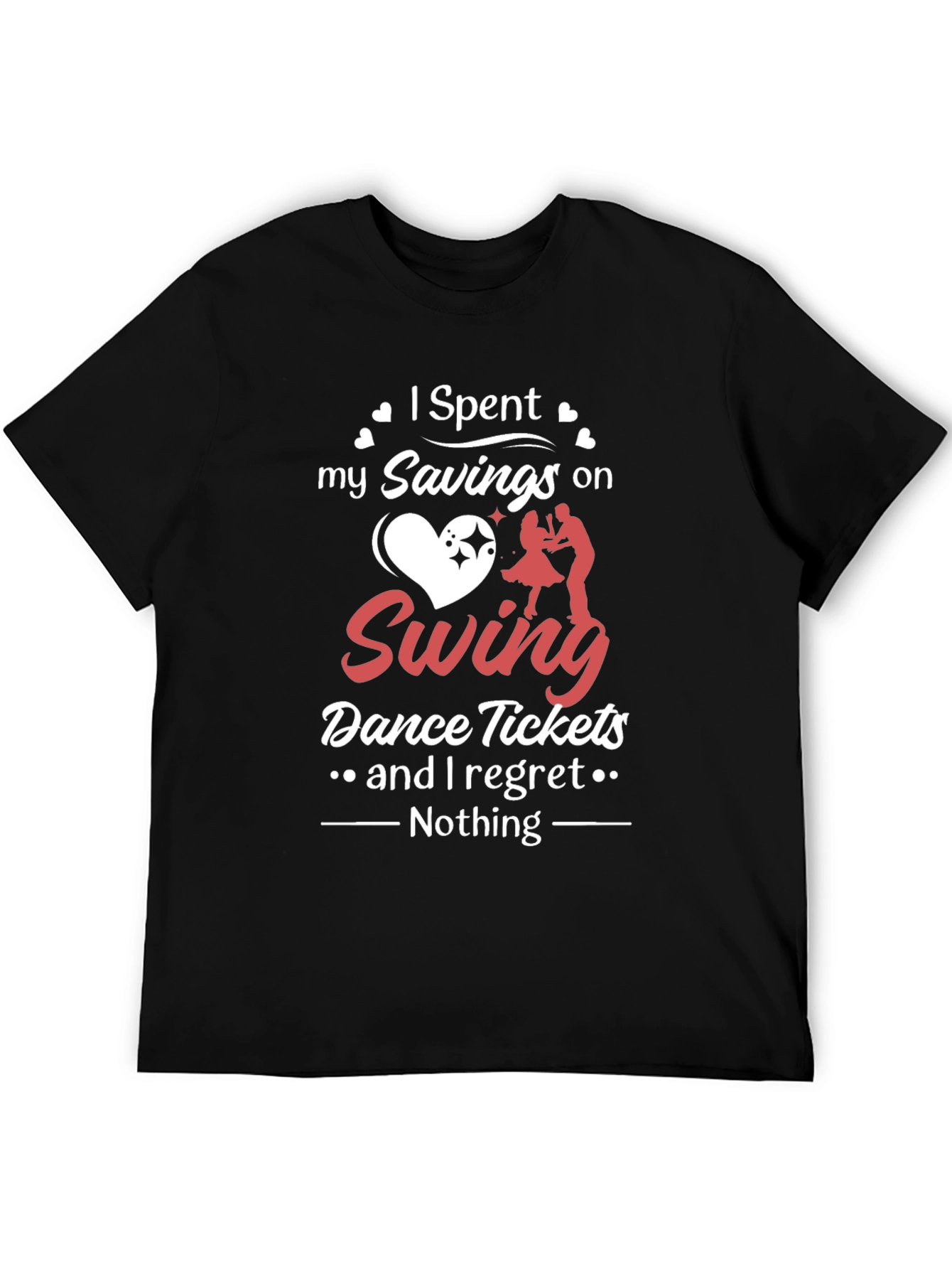 Swing Dance T-Shirt: Spent My Savings