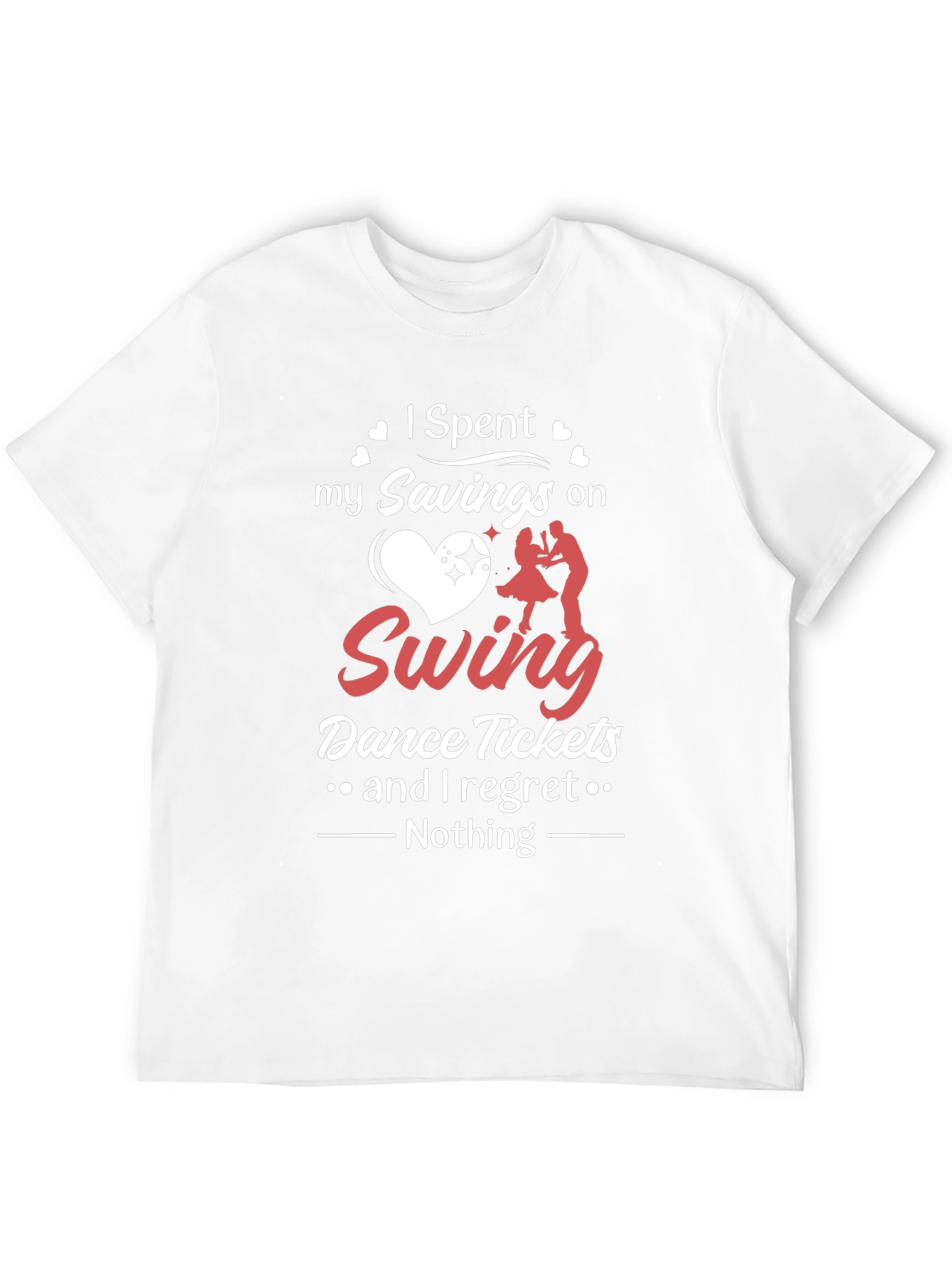 Swing Dance T-Shirt: Spent My Savings