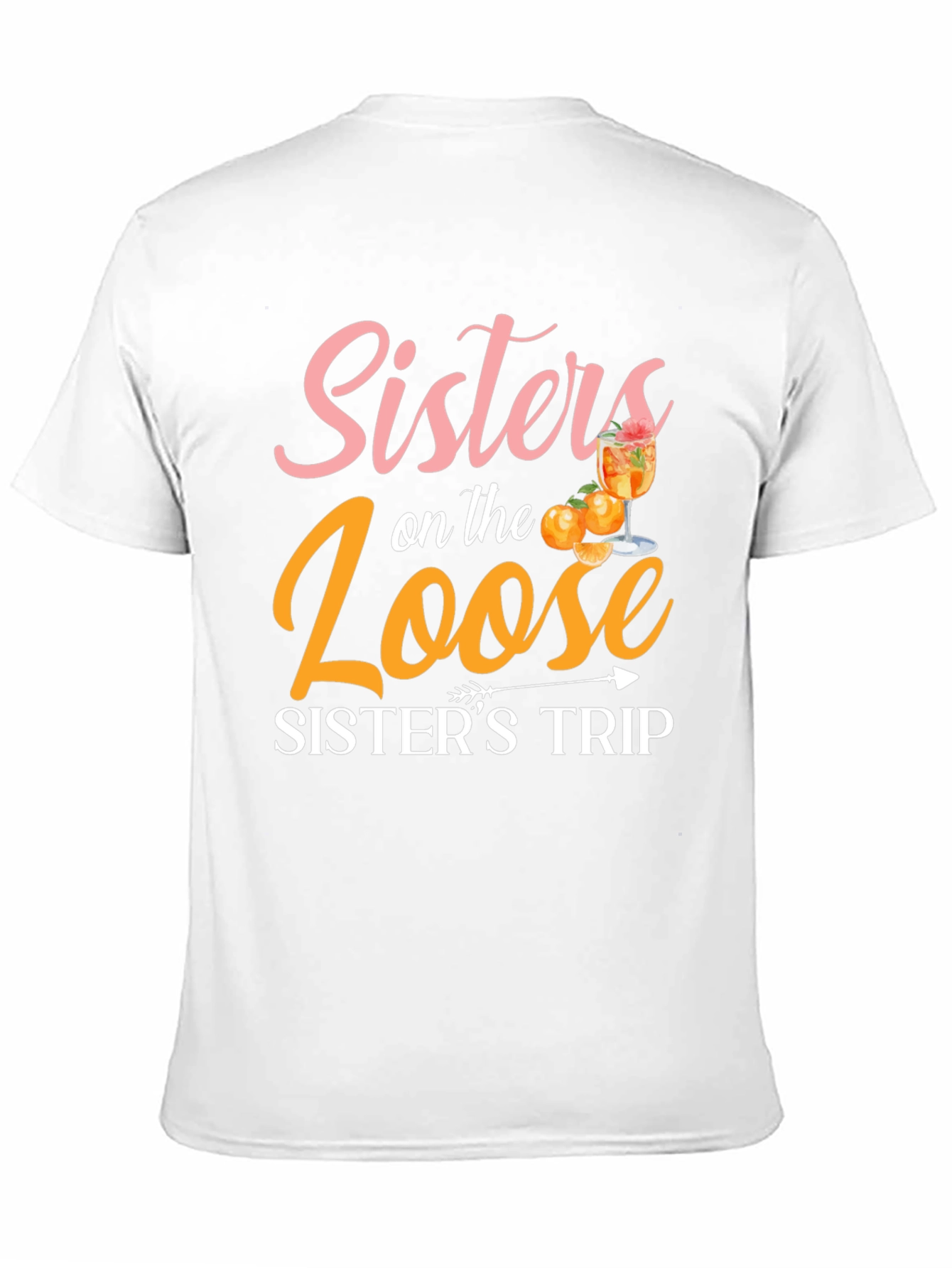 Sisters on the Loose Sisters Trip T-Shirt