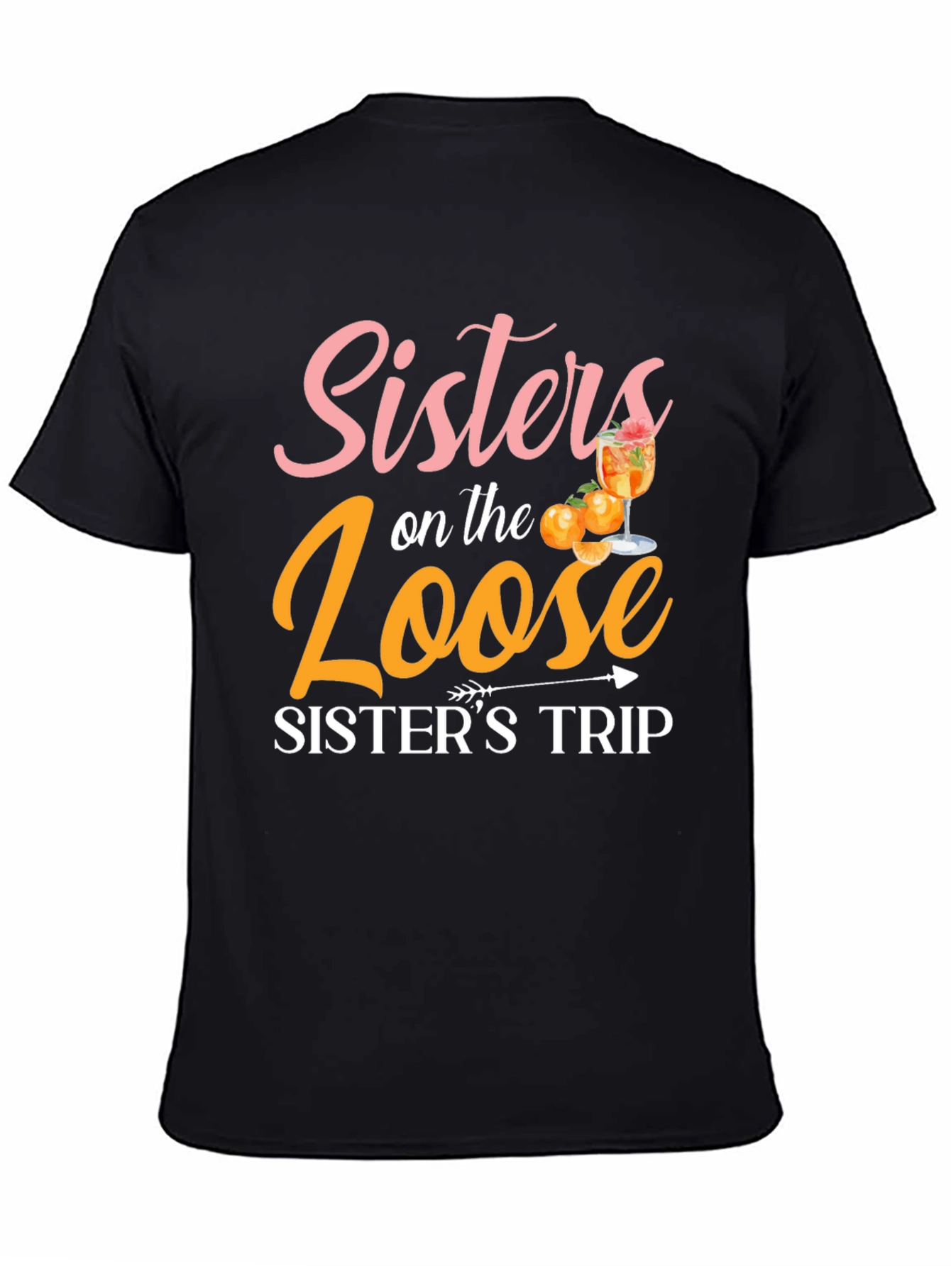 Sisters on the Loose Sisters Trip T-Shirt