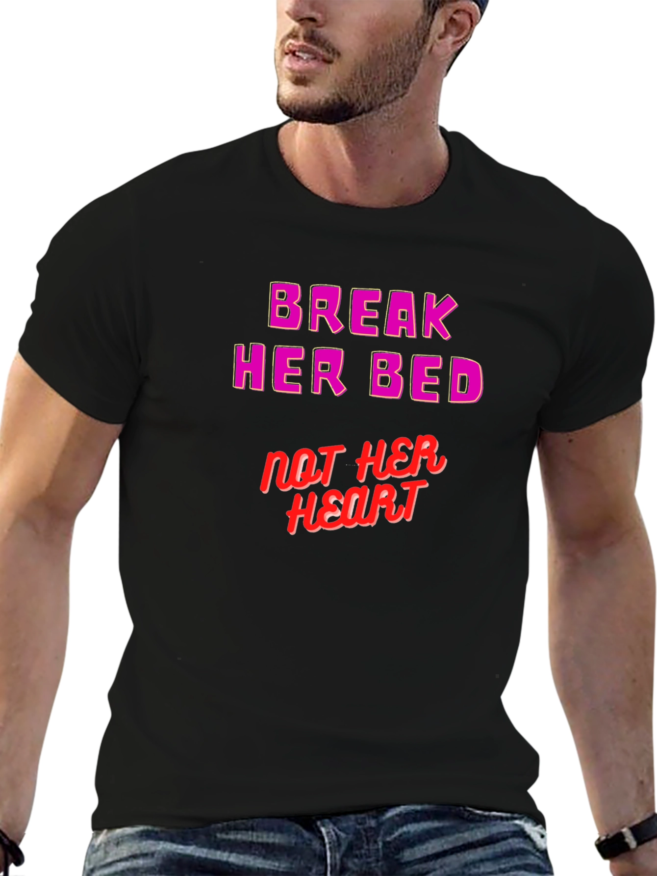 Break Her Bed Not Her Heart Graphic Tee