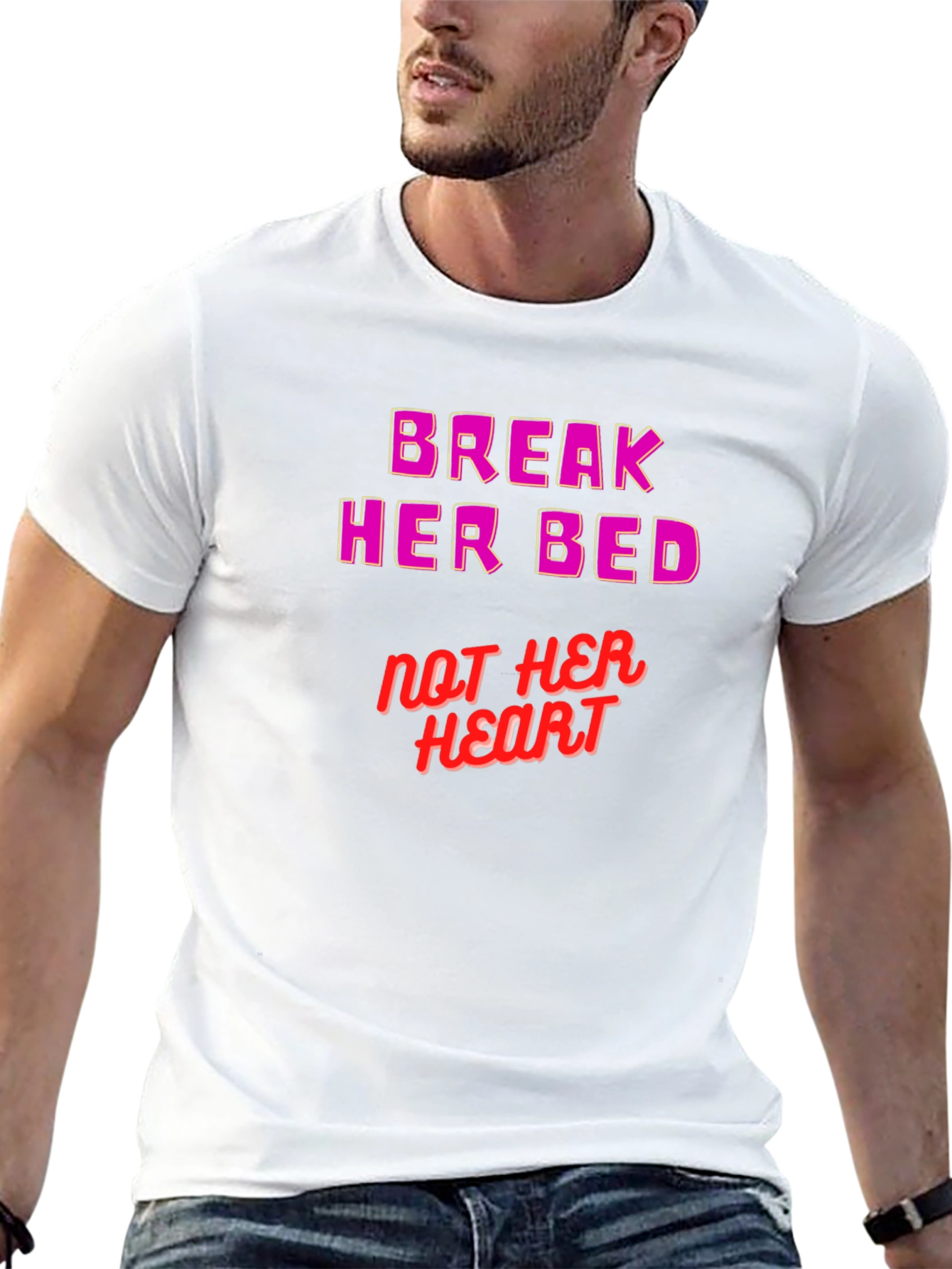 Break Her Bed Not Her Heart Graphic Tee