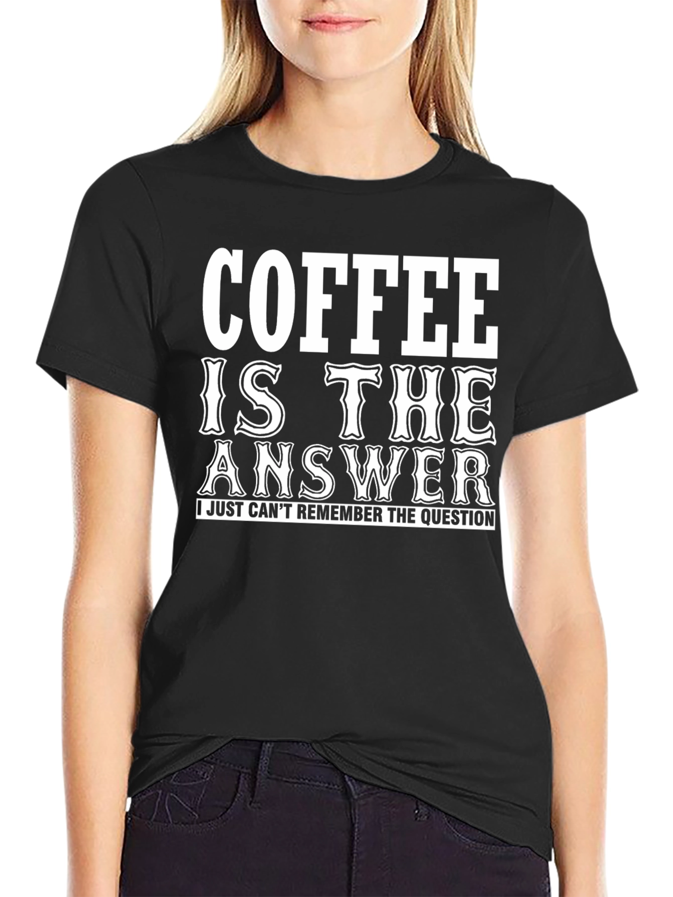 Coffee Is The Answer T-Shirt - Funny Slogan Tee