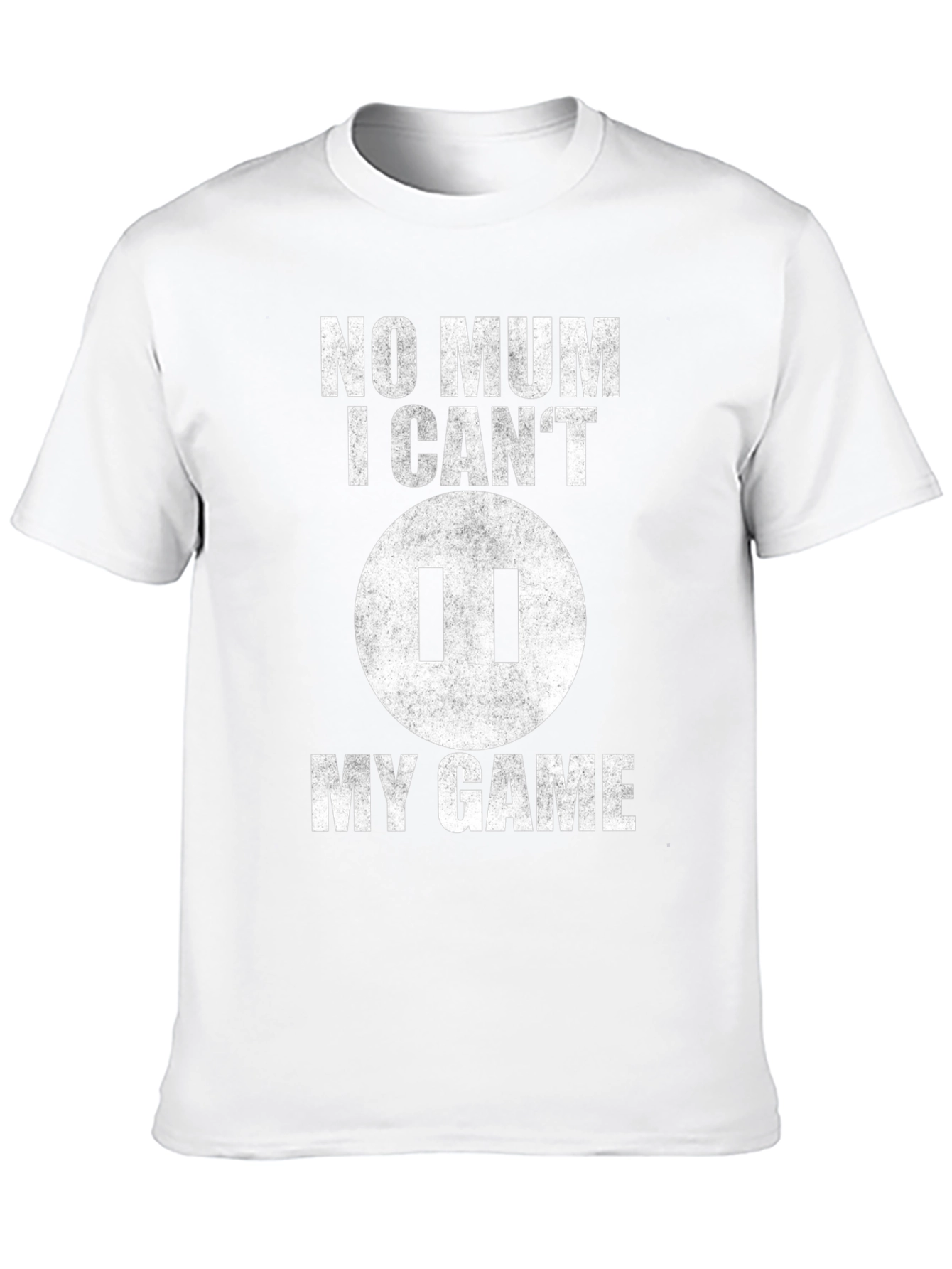 Gamer T-Shirt - No Mum I Cant Pause!