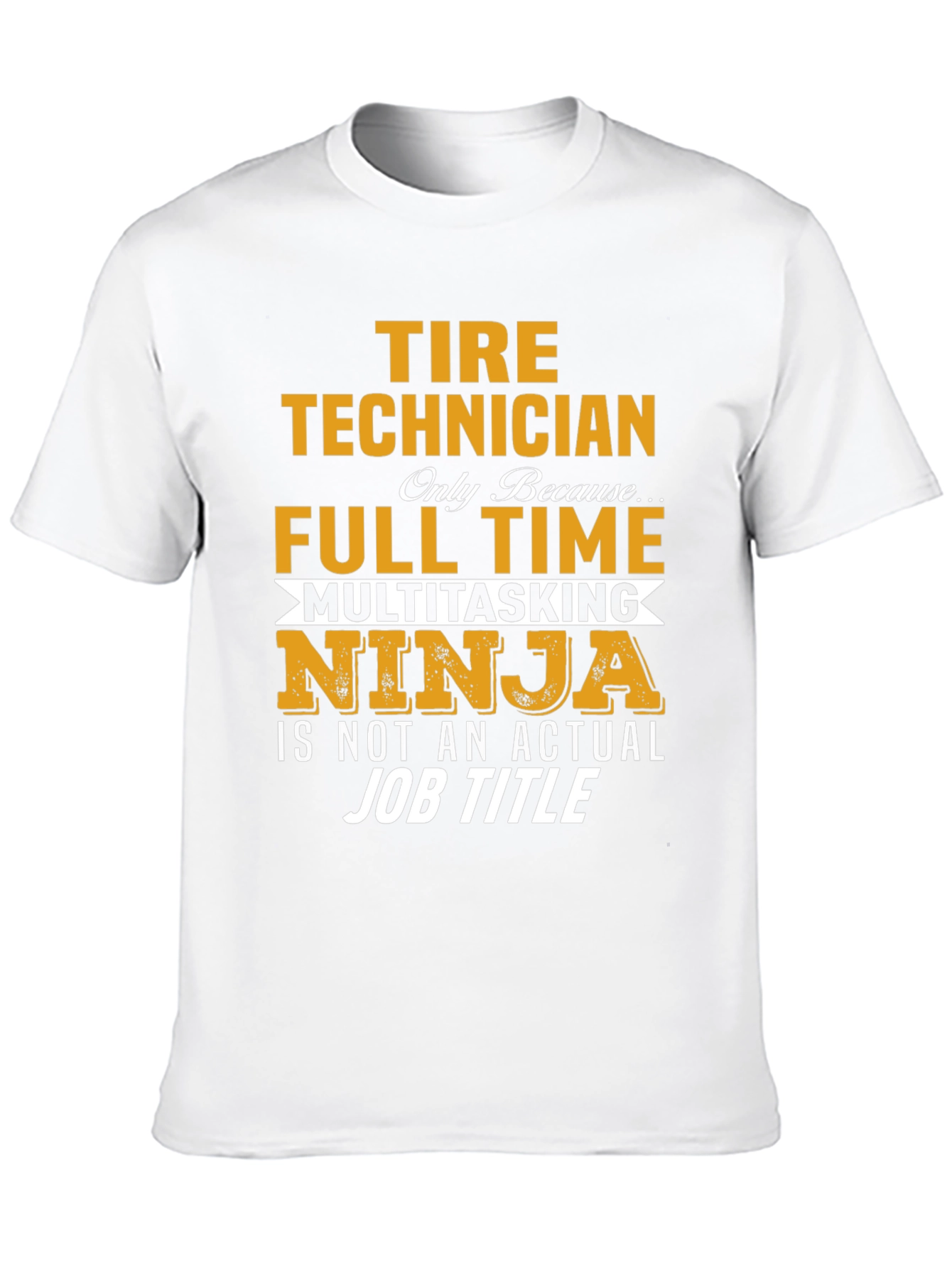 Tire Technician Full Time Ninja T-Shirt