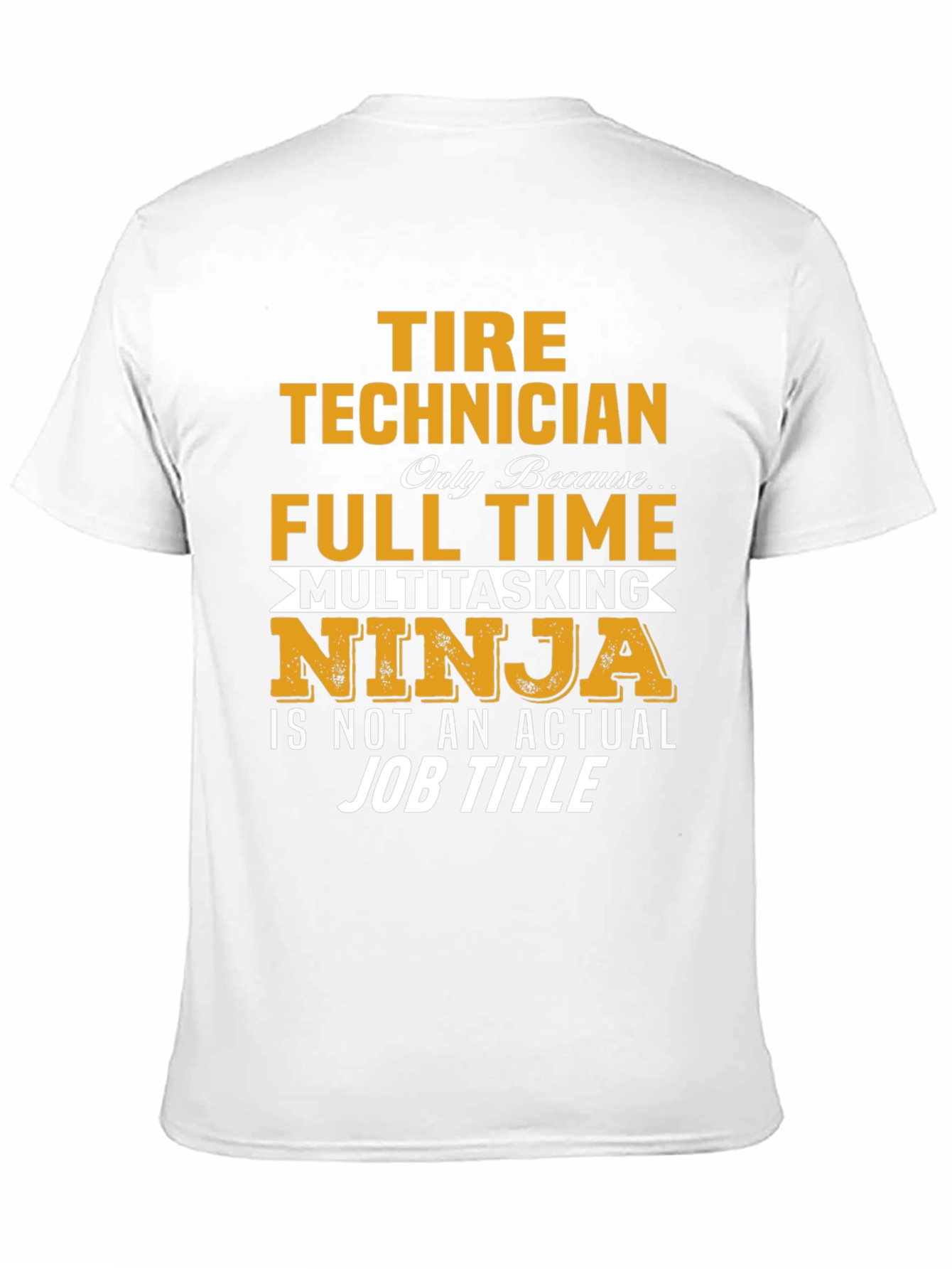 Tire Technician Full Time Ninja T-Shirt