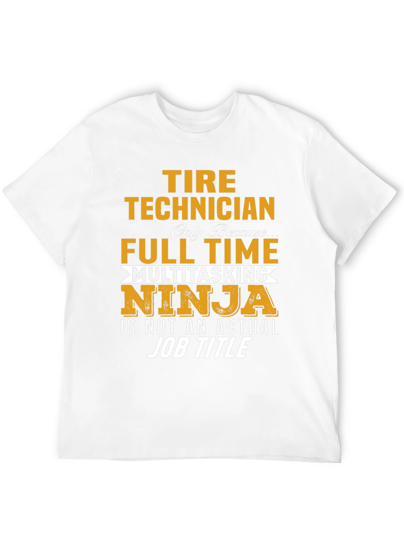 Tire Technician Full Time Ninja T-Shirt