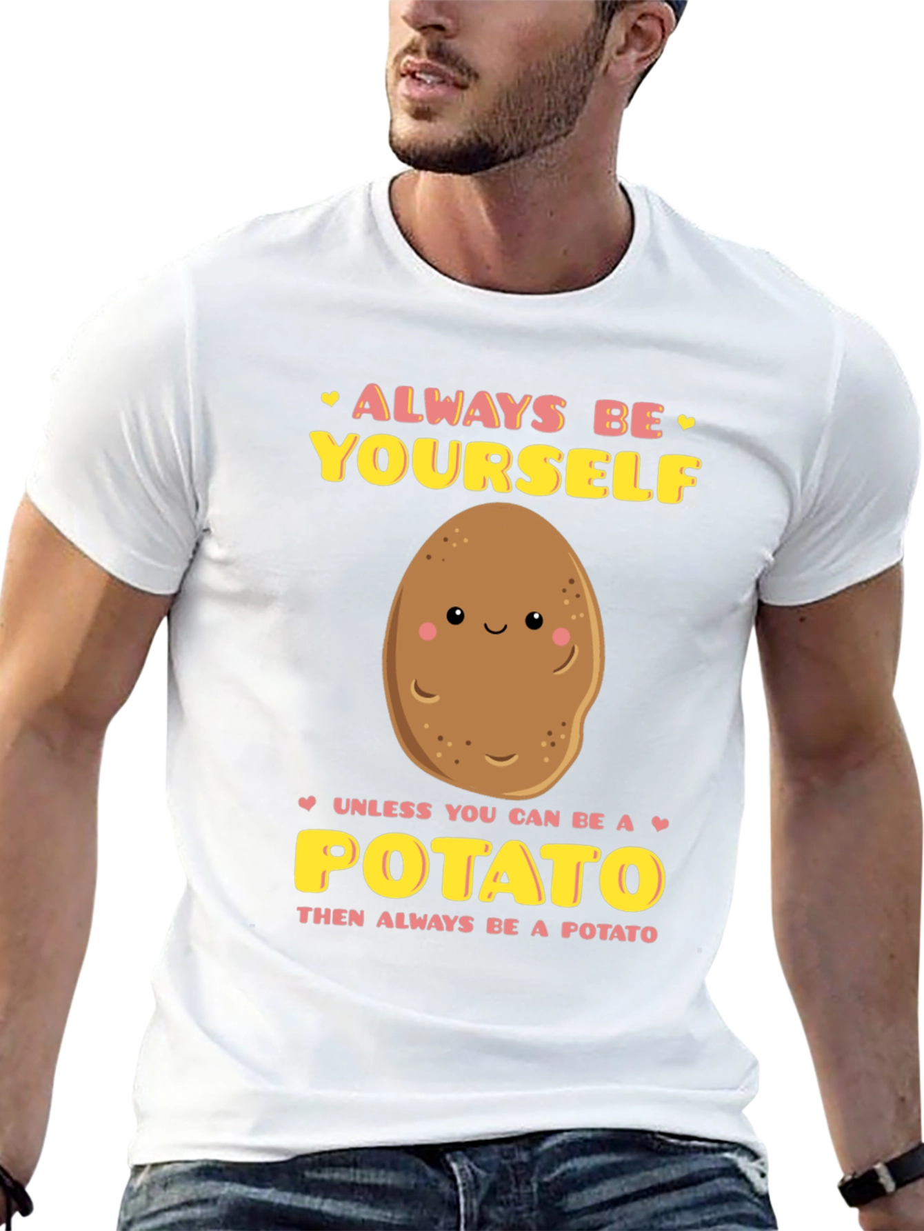 Always Be Yourself Unless Potato Graphic T-Shirt