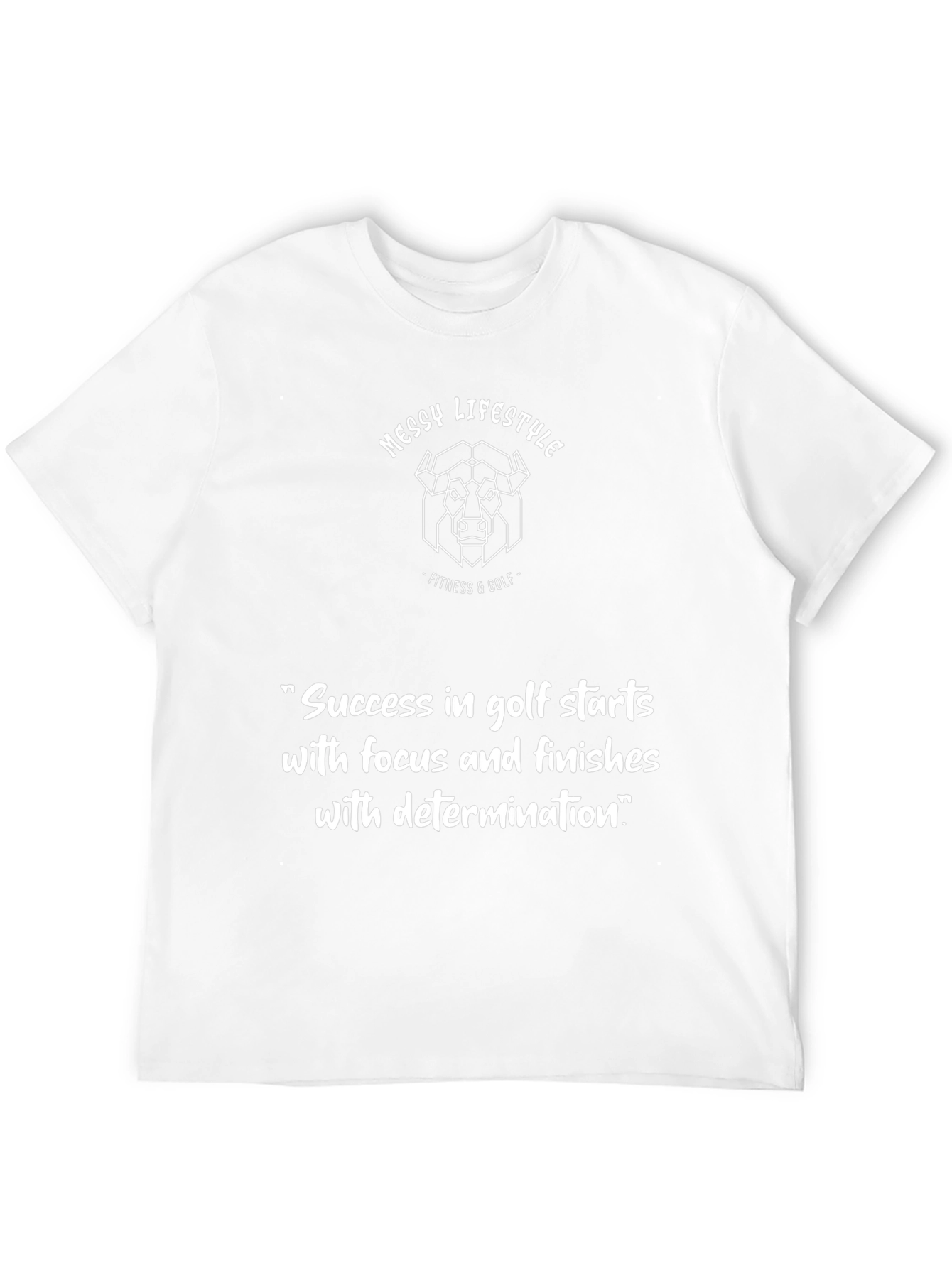 Messy Lifestyle Golf T-Shirt - Success Focus Determination Tee