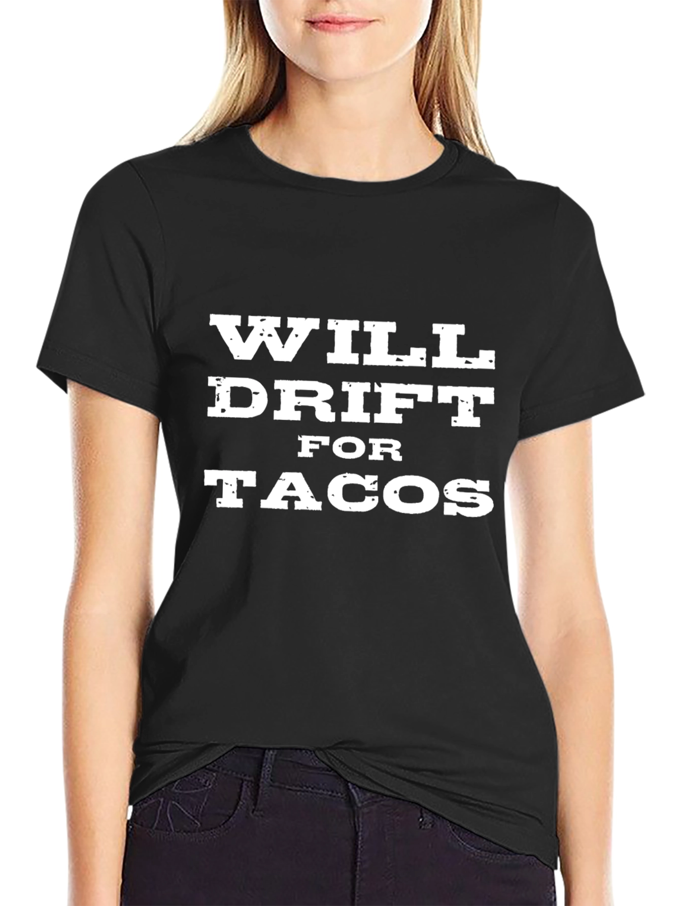 Will Drift For Tacos Black T-Shirt