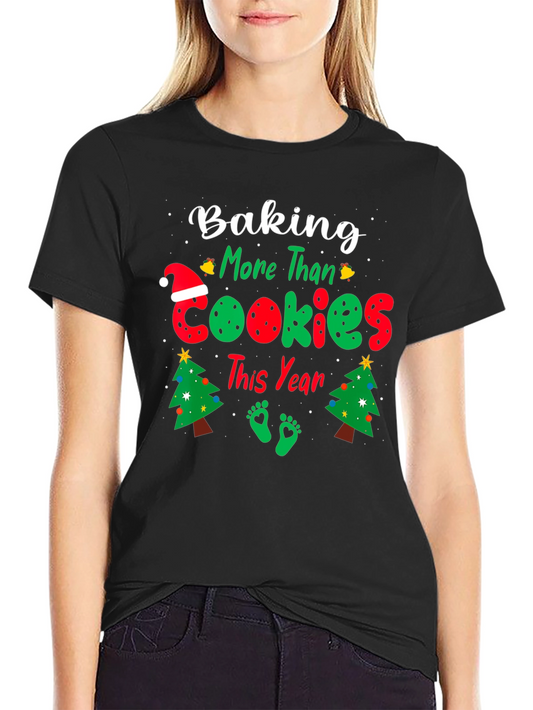 Baking More Than Cookies Pregnancy Christmas T-Shirt