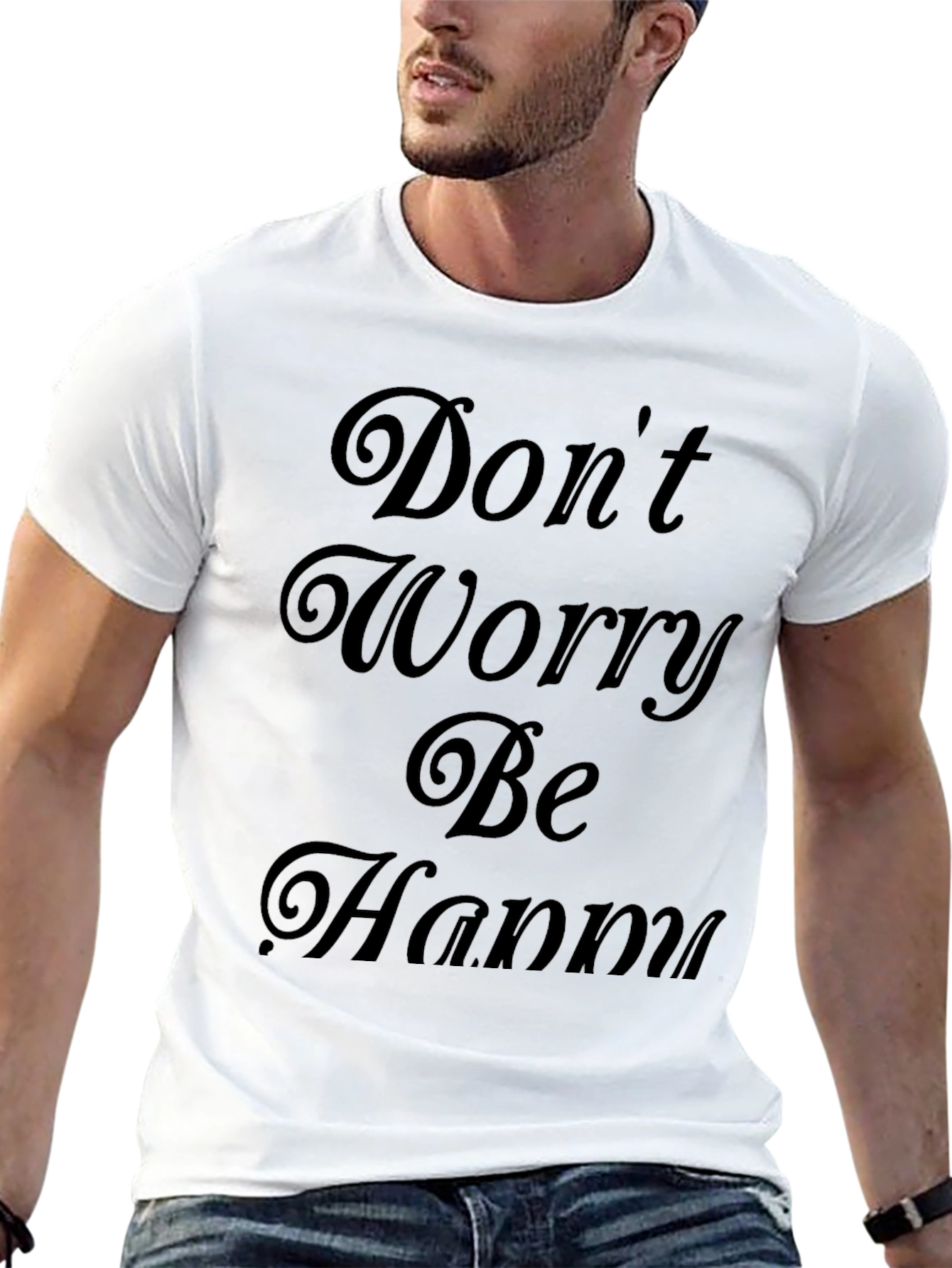 Dont Worry Be Happy Graphic Tee