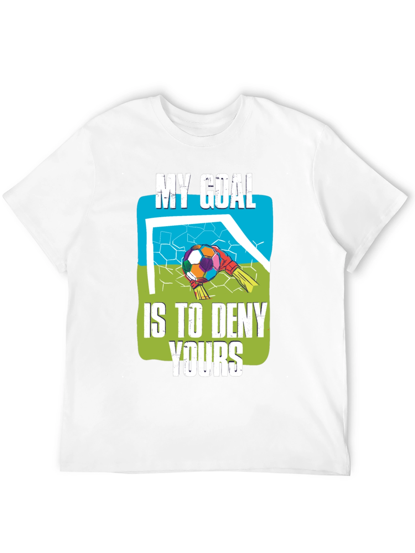 My Goal Is To Deny Yours Graphic T-Shirt
