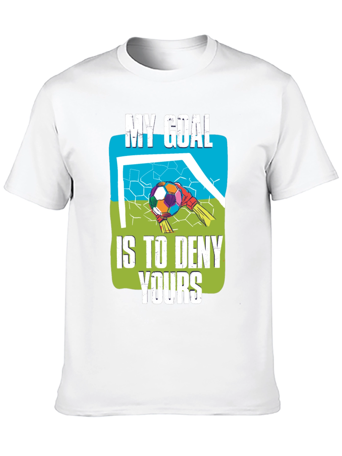 My Goal Is To Deny Yours Graphic T-Shirt