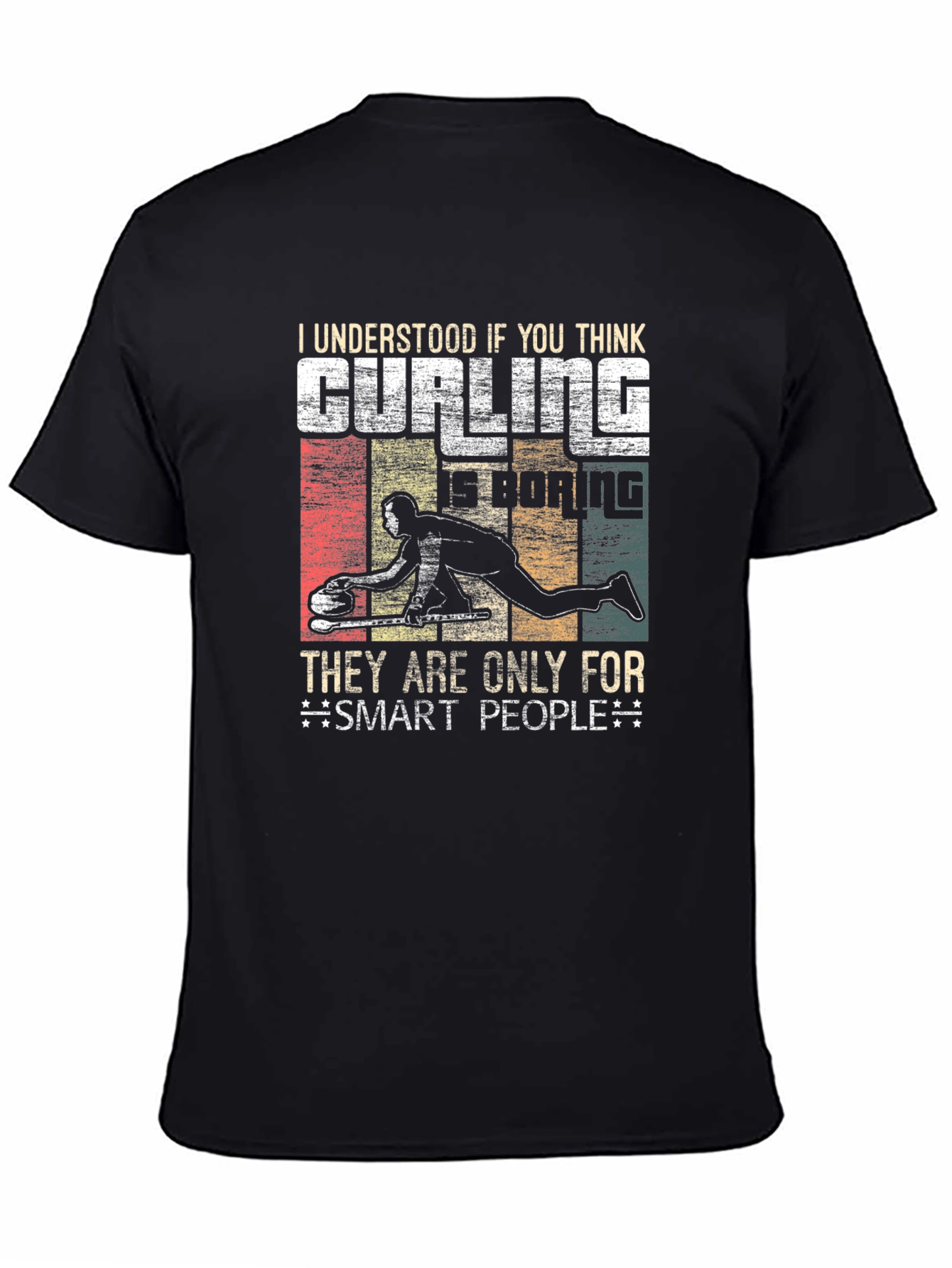 Curling is Only for Smart People T-Shirt