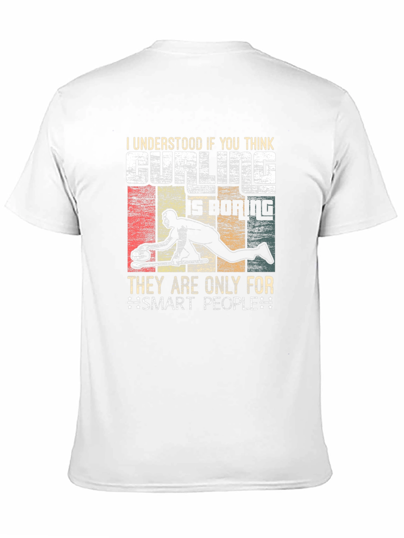 Curling is Only for Smart People T-Shirt