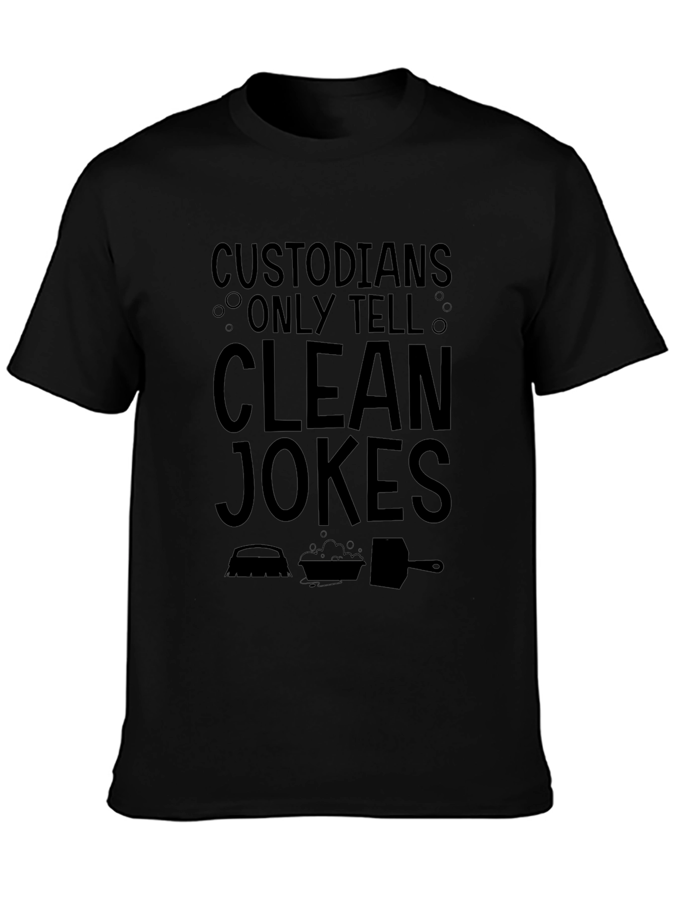 Custodian Clean Jokes Graphic Tee