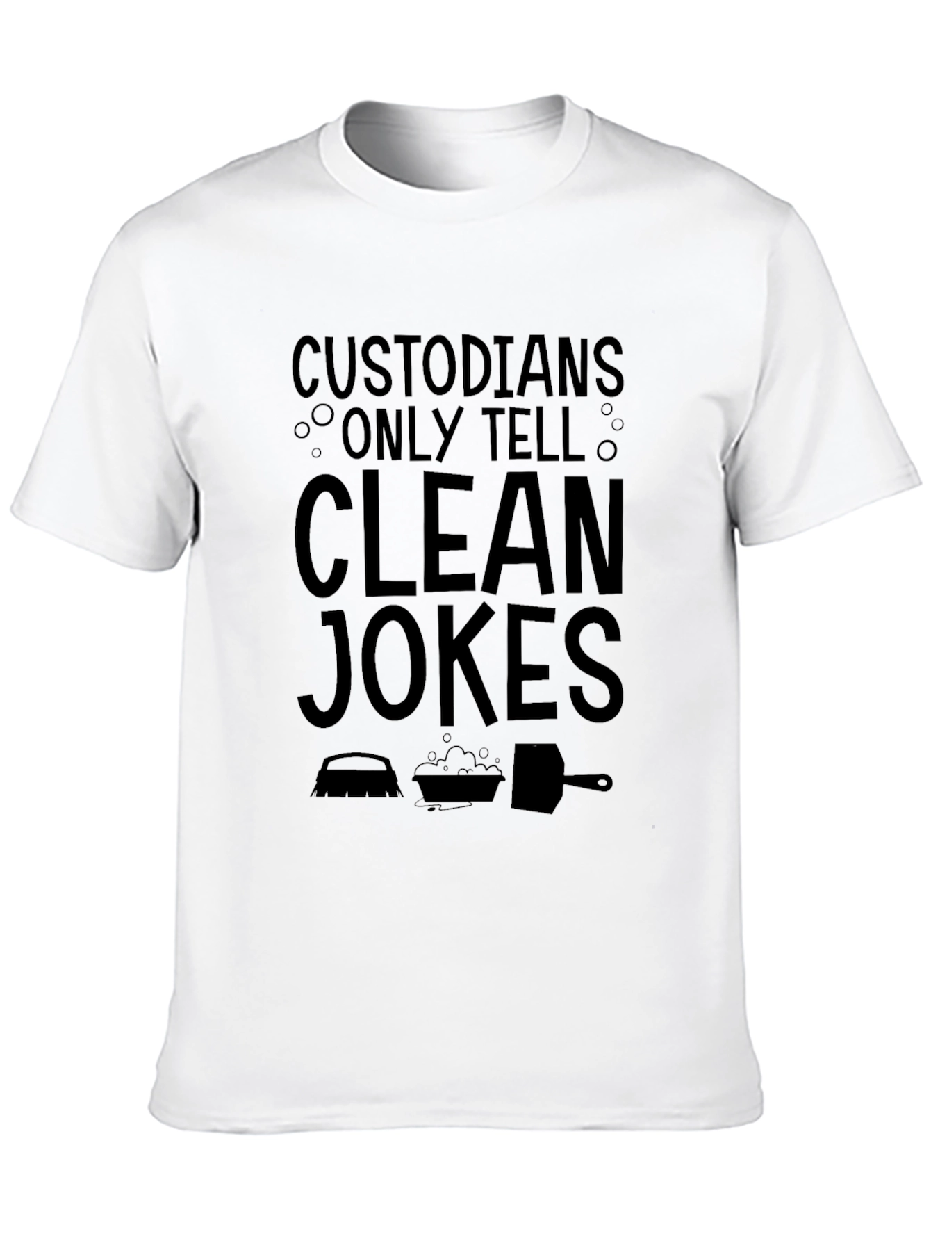 Custodian Clean Jokes Graphic Tee