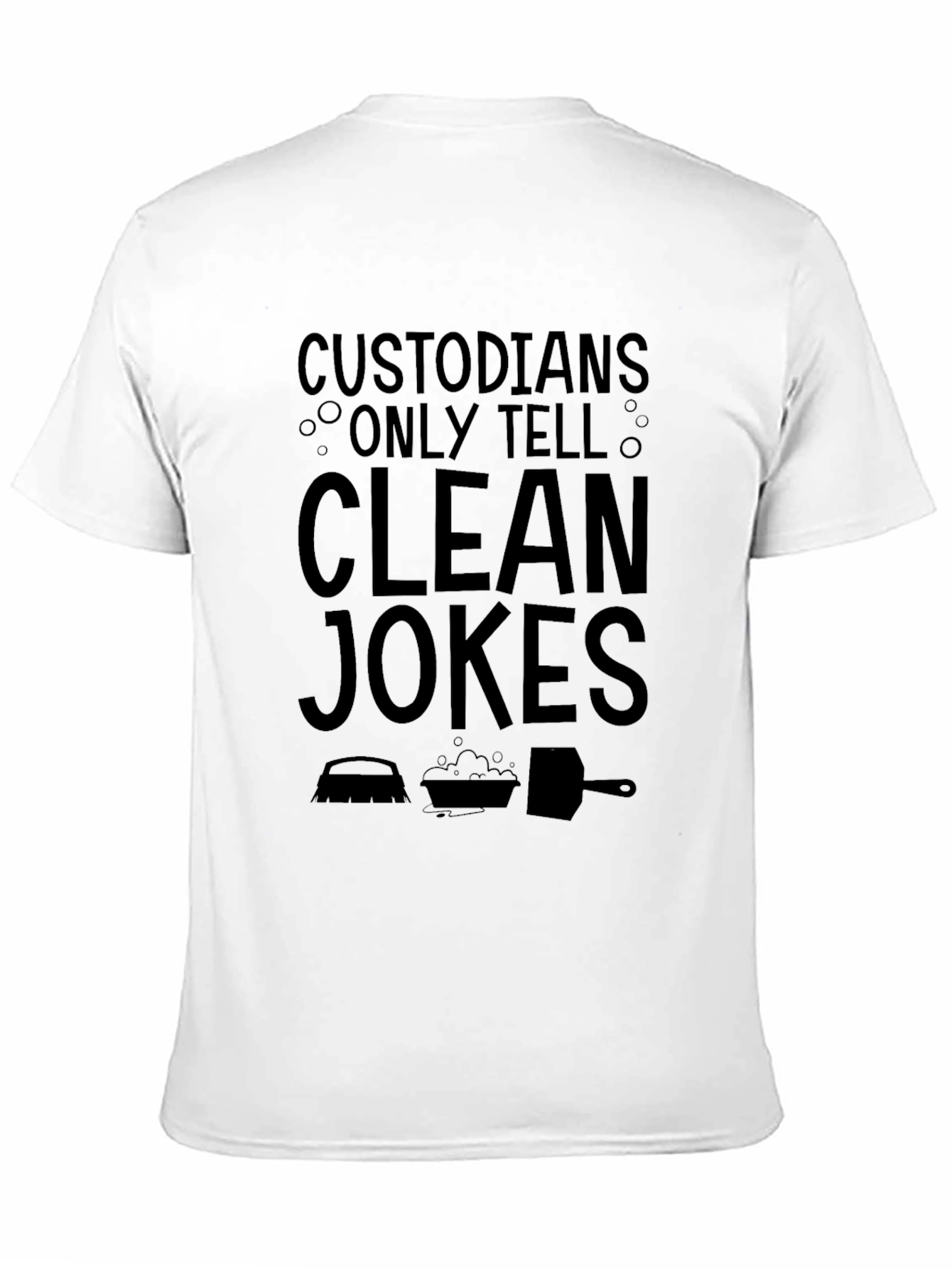 Custodian Clean Jokes Graphic Tee