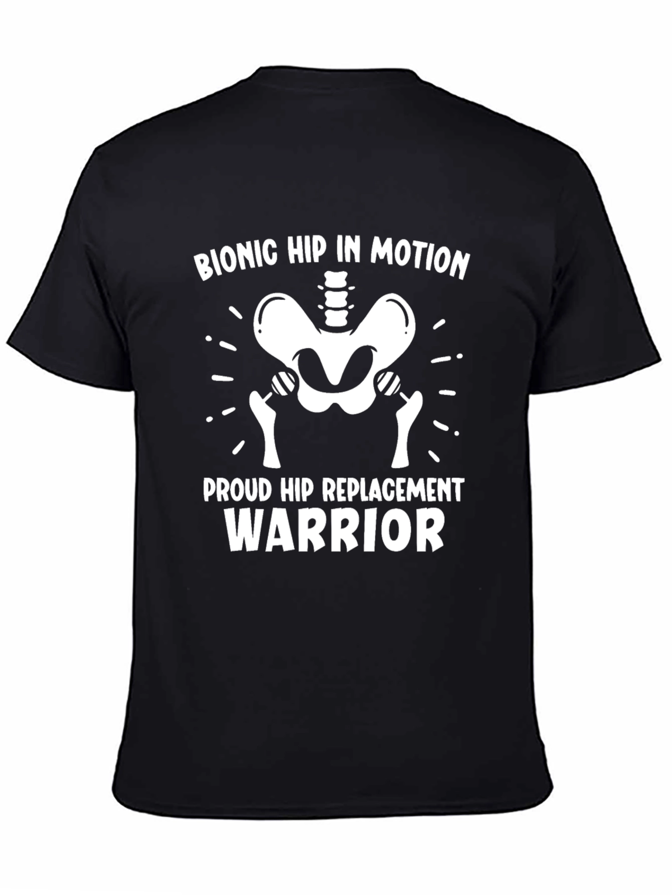 Bionic Hip Replacement Warrior T-Shirt