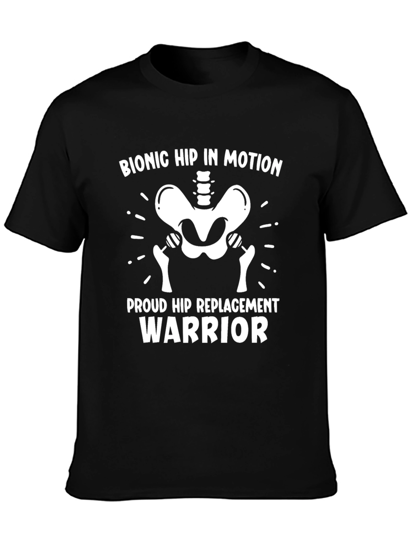 Bionic Hip Replacement Warrior T-Shirt