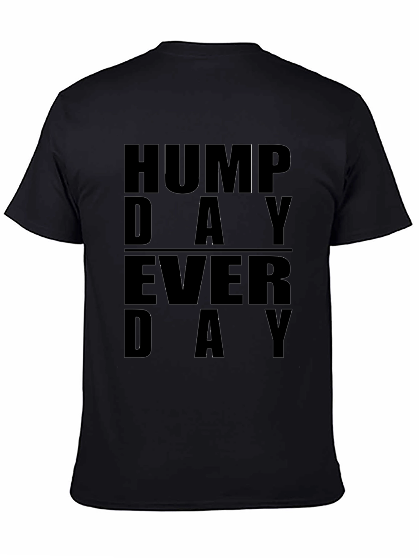Hump Day Everyday Graphic T-Shirt