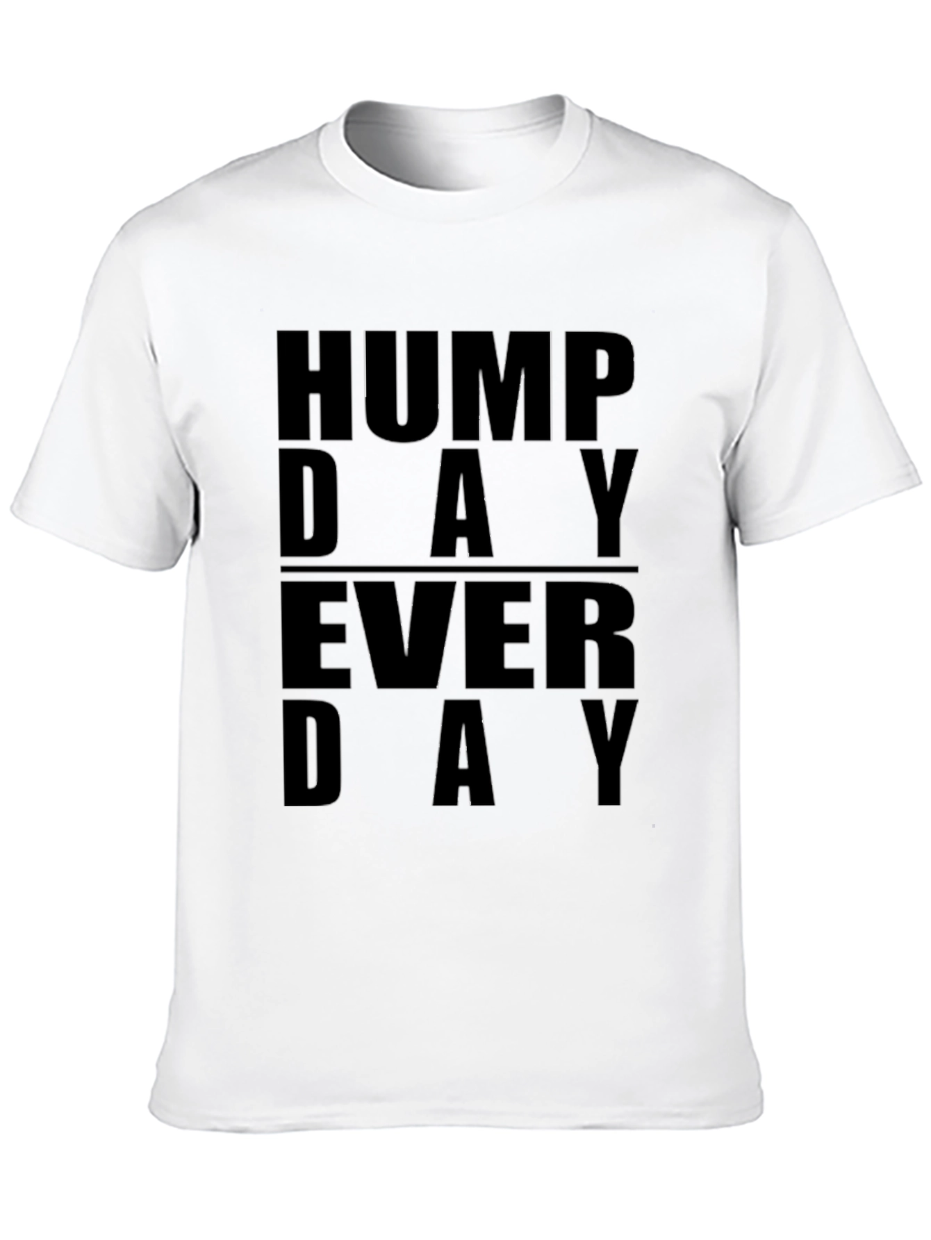 Hump Day Everyday Graphic T-Shirt