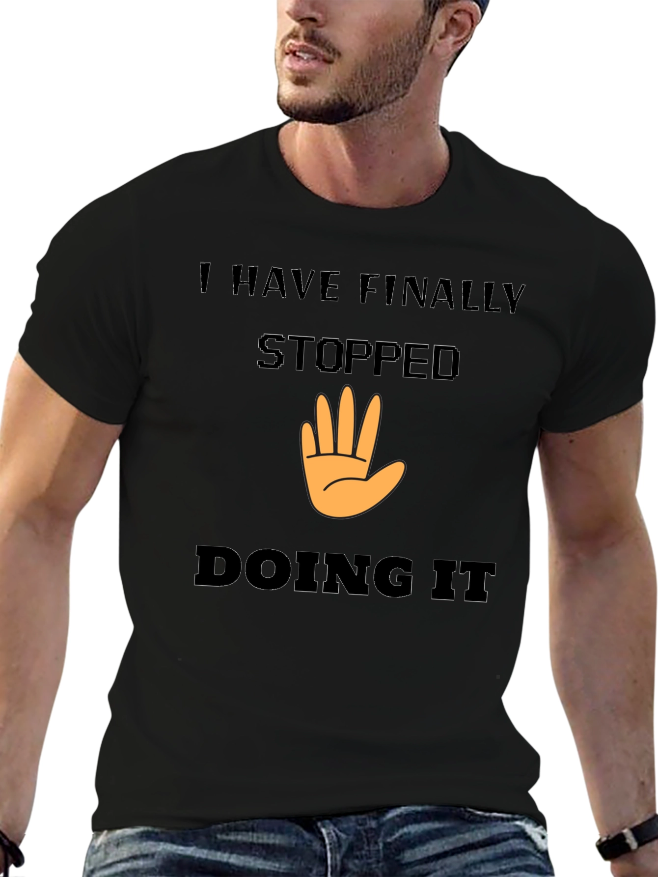 I Have Finally Stopped Doing It T-Shirt
