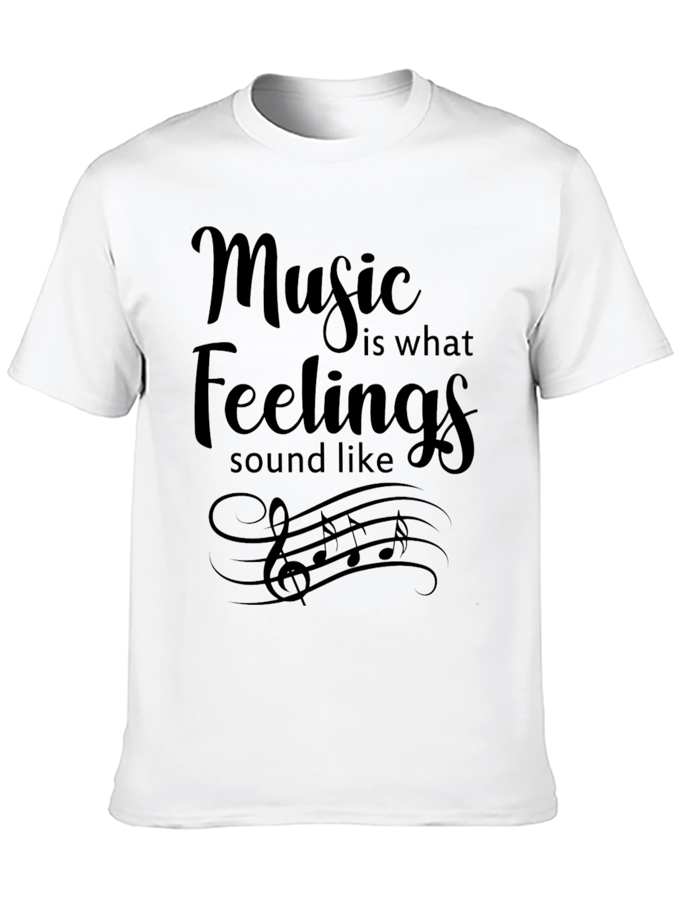 Music is What Feelings Sound Like Black T-Shirt