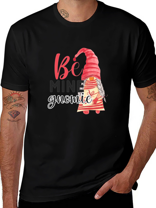 Be Mine Gnomie Valentines Day T-Shirt
