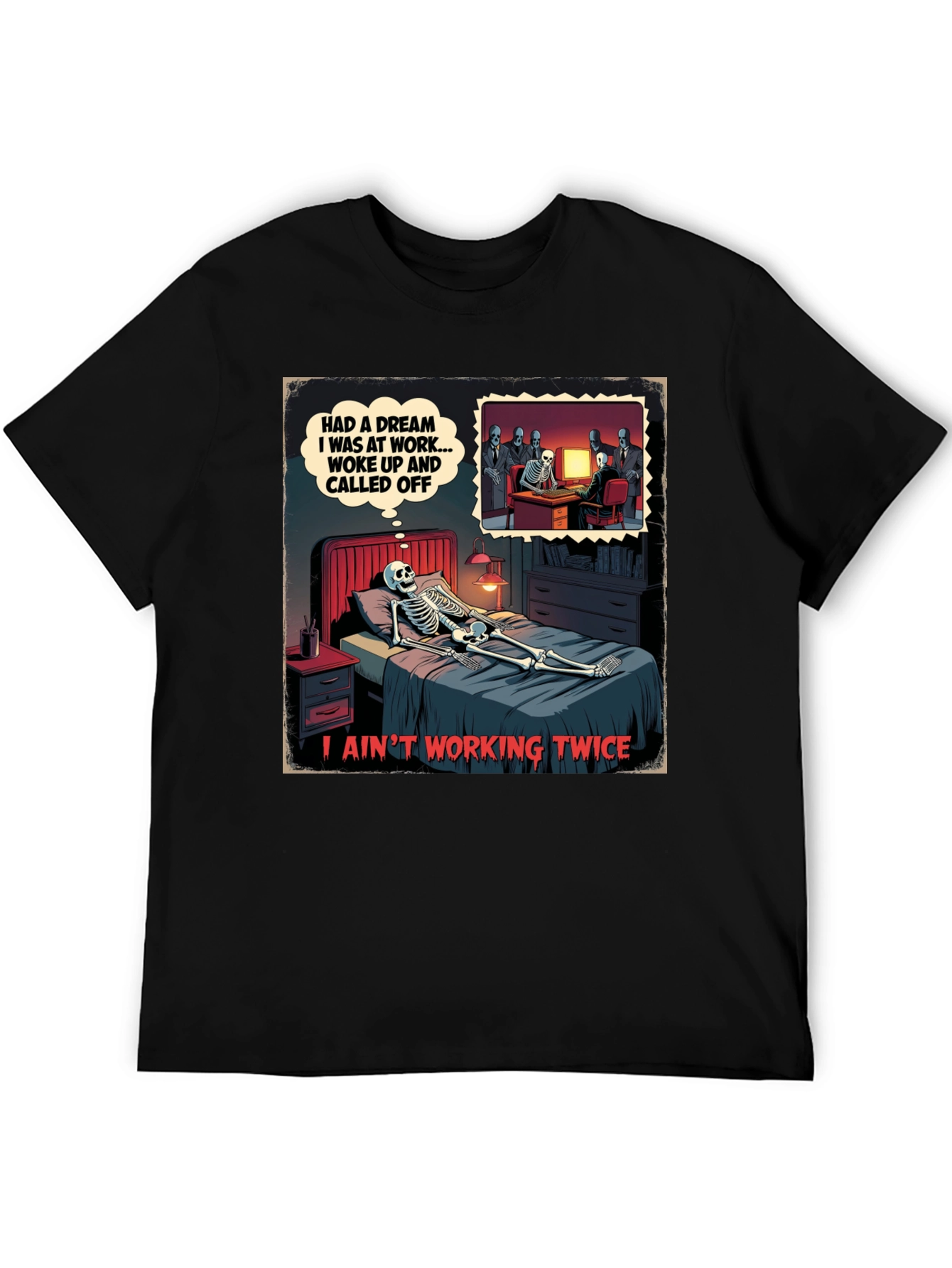Funny Skeleton Dream T-Shirt