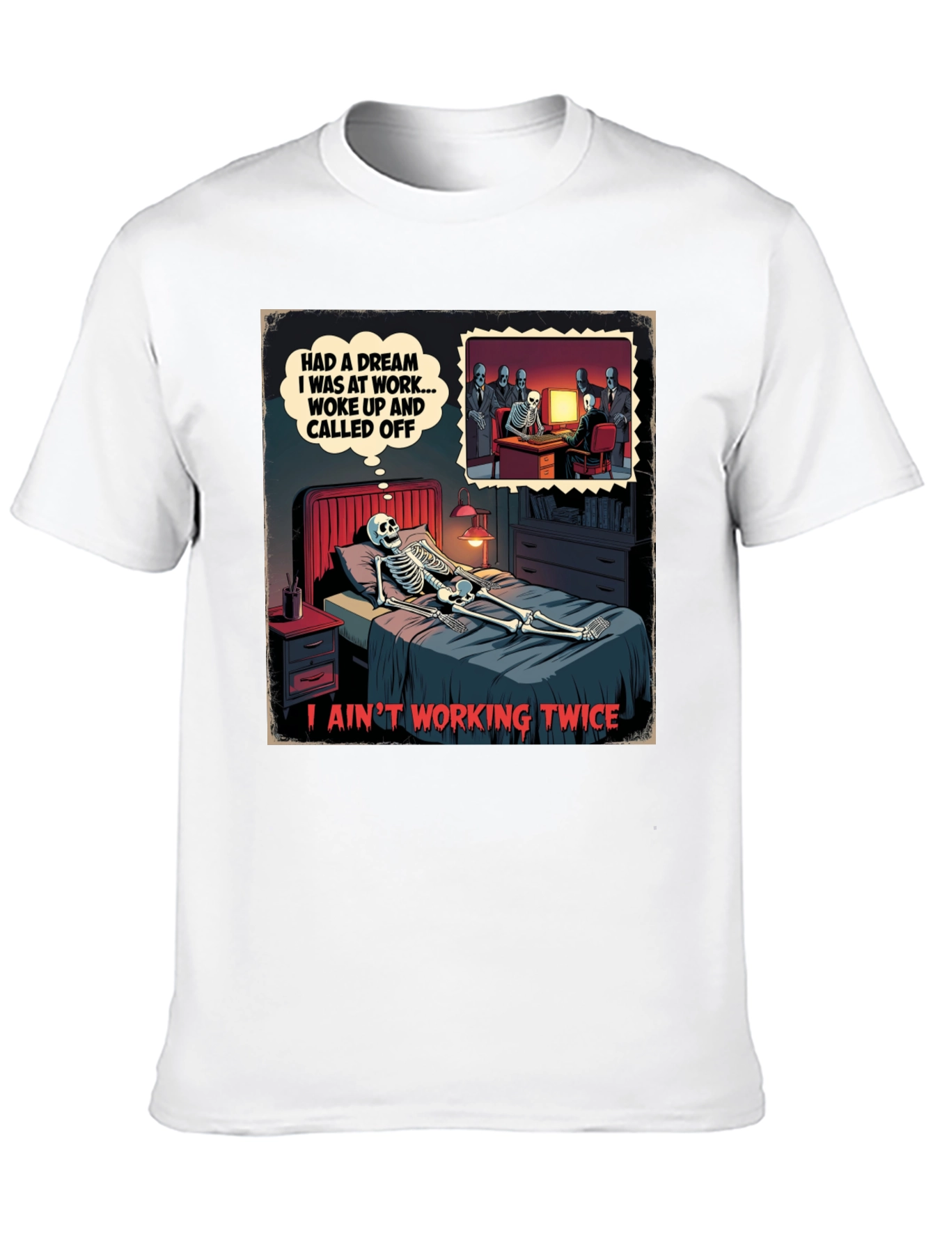 Funny Skeleton Dream T-Shirt
