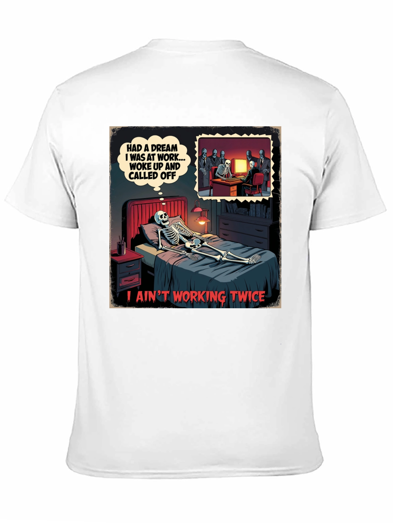 Funny Skeleton Dream T-Shirt