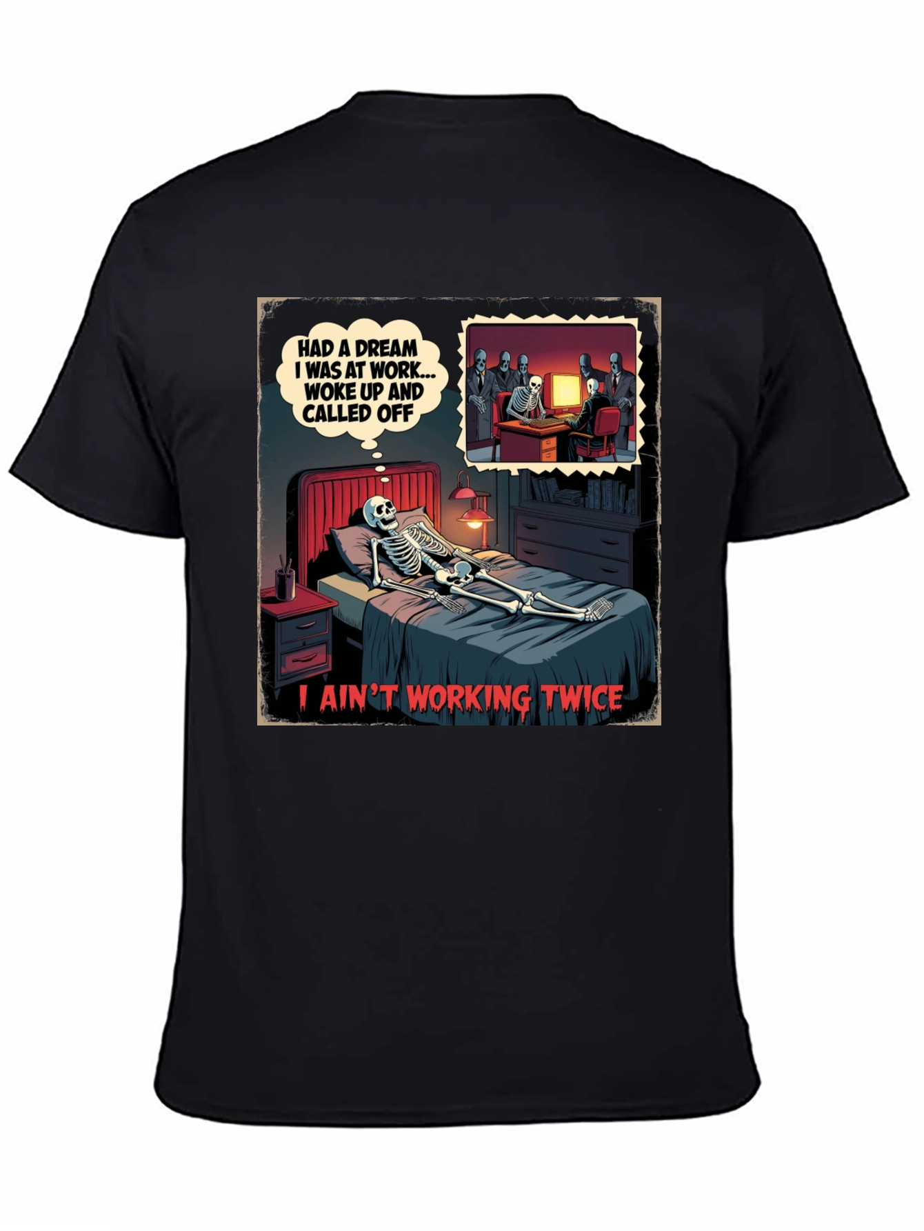 Funny Skeleton Dream T-Shirt