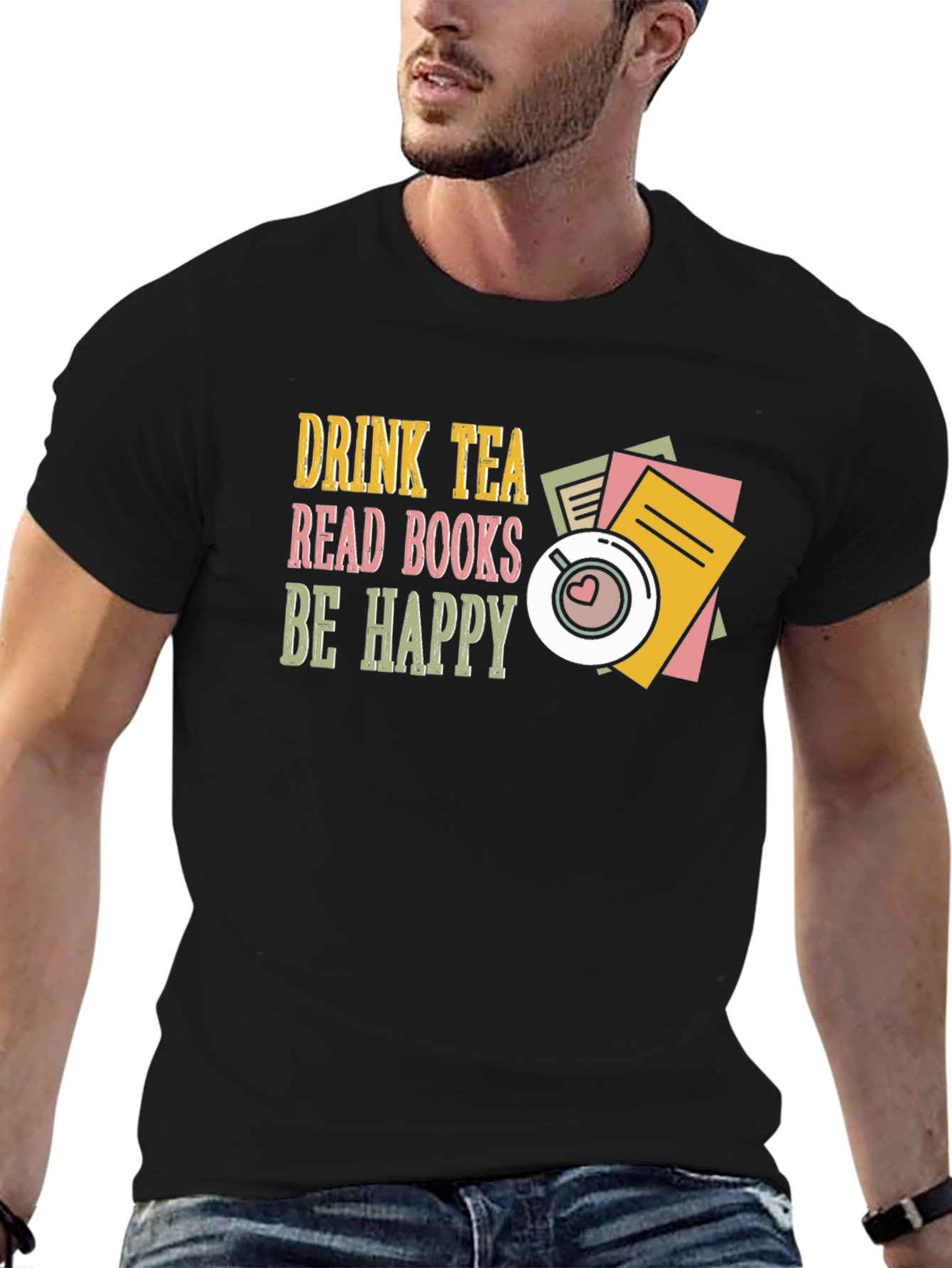 Drink Tea Read Books Be Happy Graphic Tee