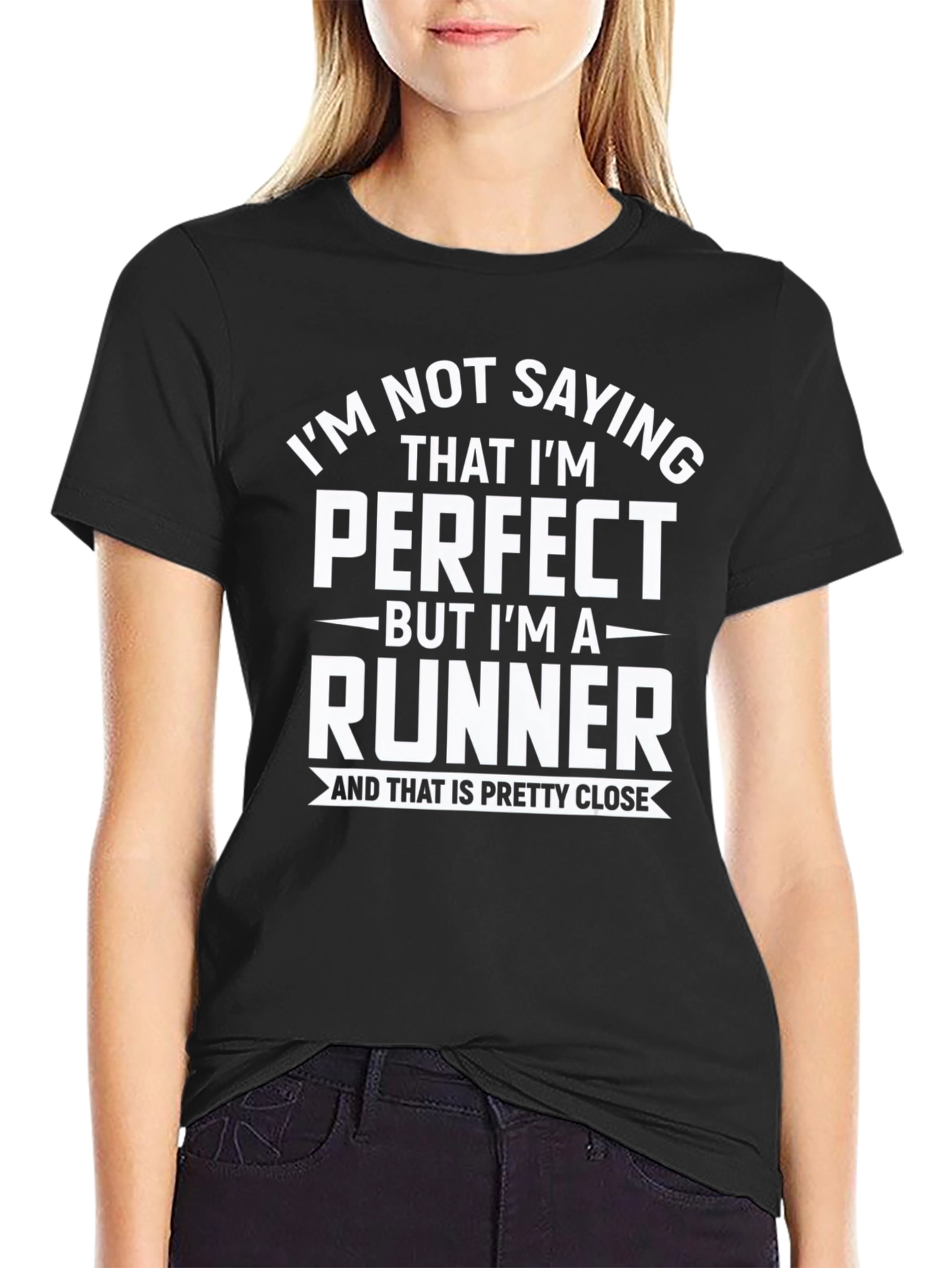 Funny Runner T-Shirt - Im Not Saying Im Perfect