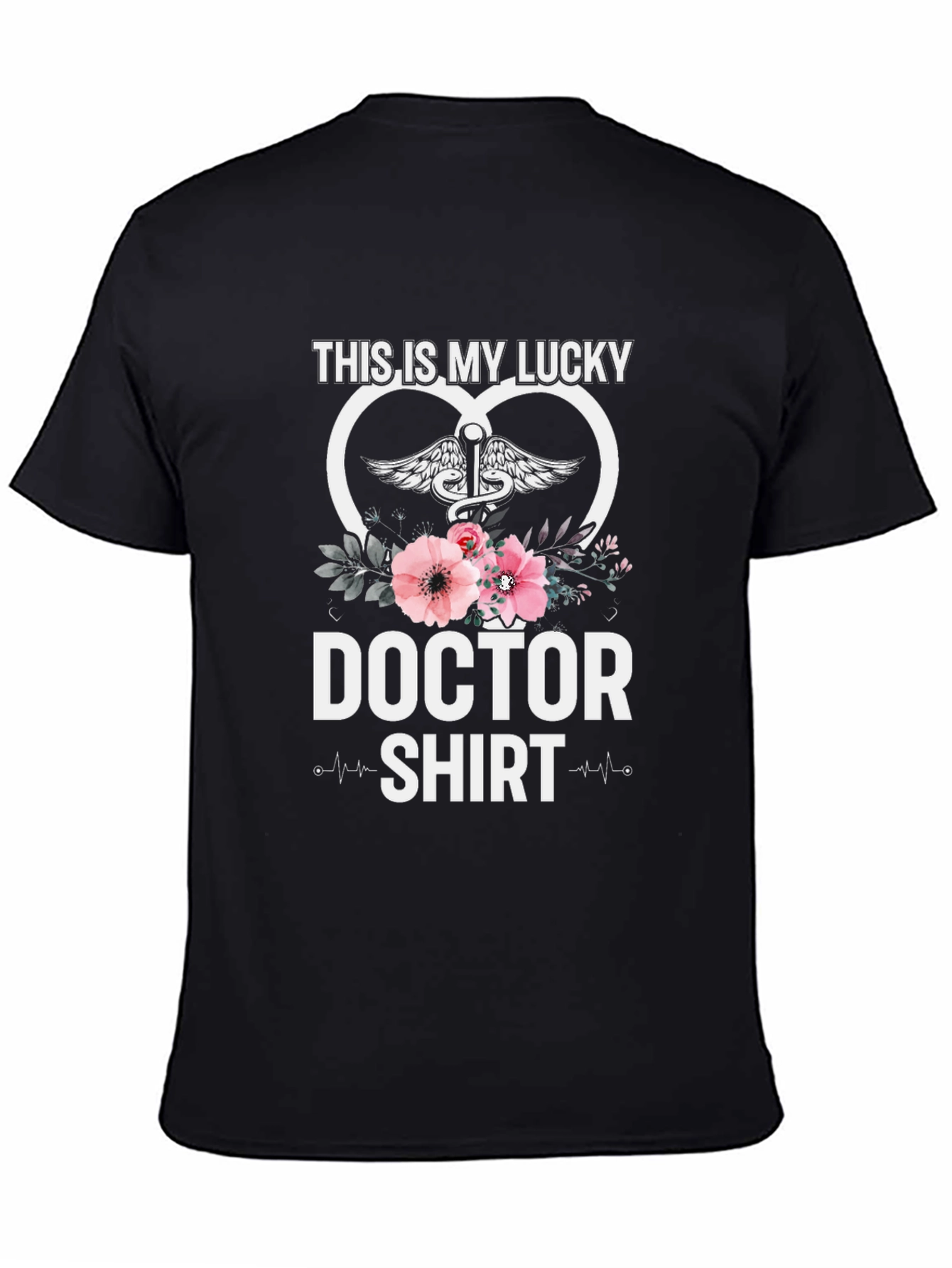 Lucky Doctor T-Shirt: Floral Caduceus Design