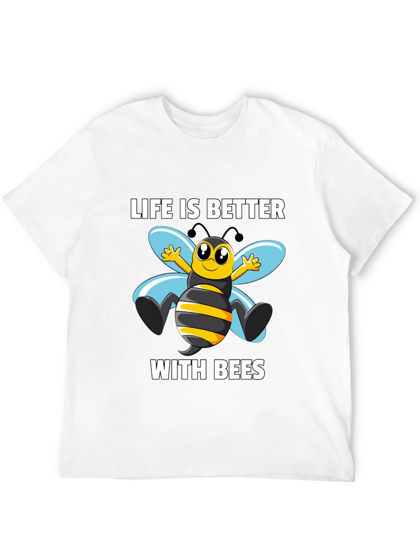 Life is Better with Bees T-Shirt