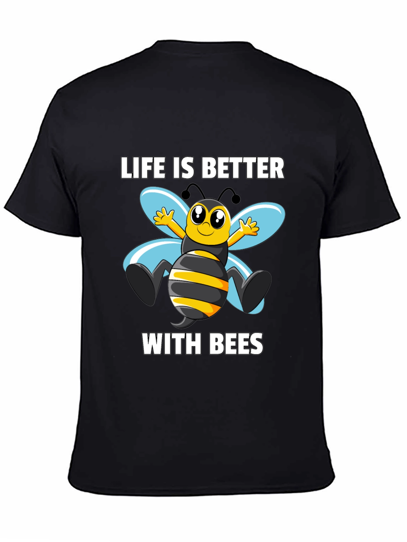 Life is Better with Bees T-Shirt