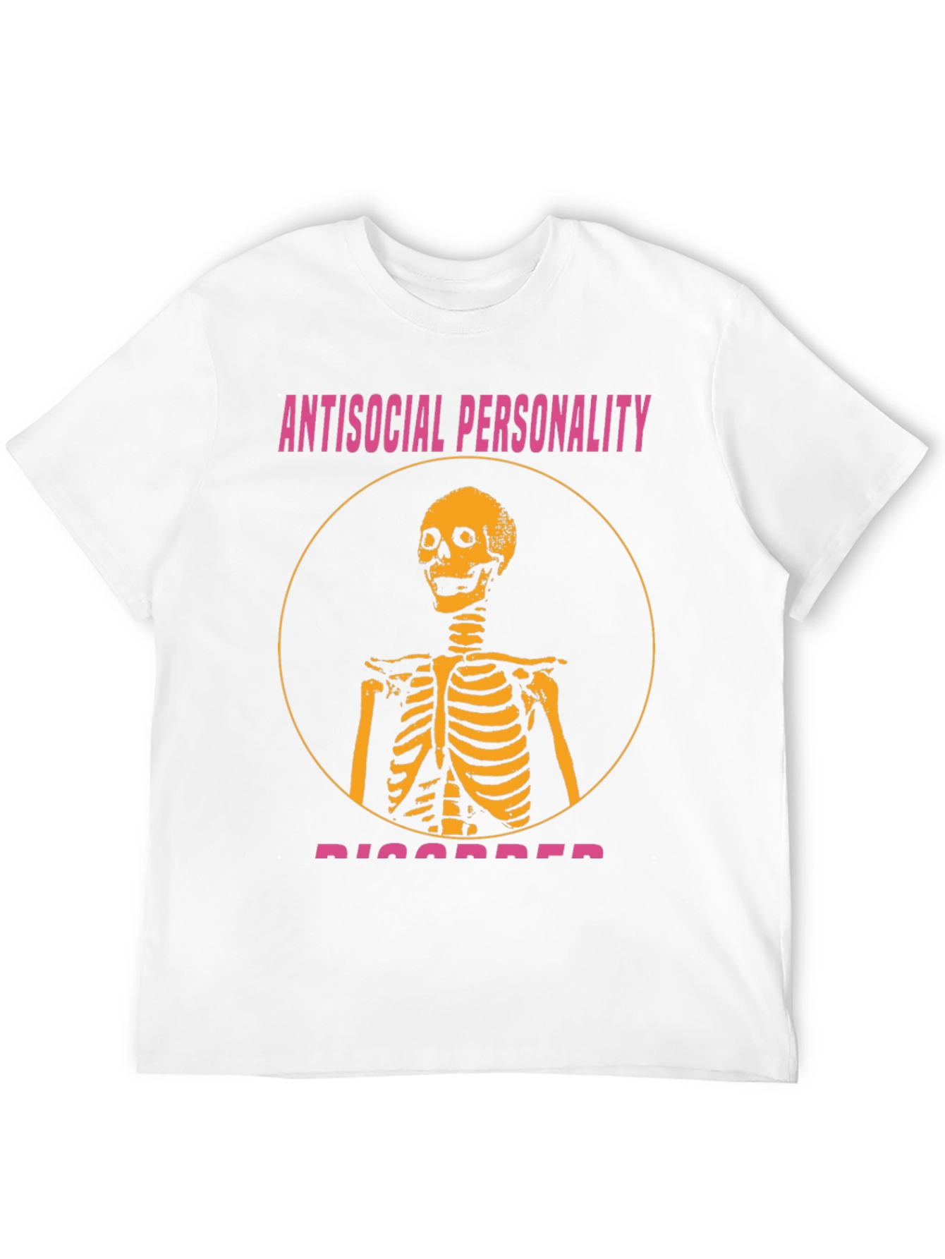 Antisocial Personality Disorder T-Shirt